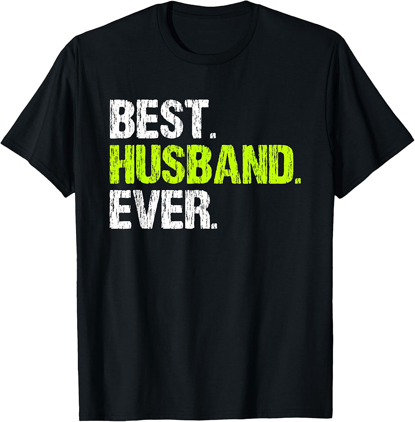 Best Husband Ever T-Shirt | Funny Husband Gift