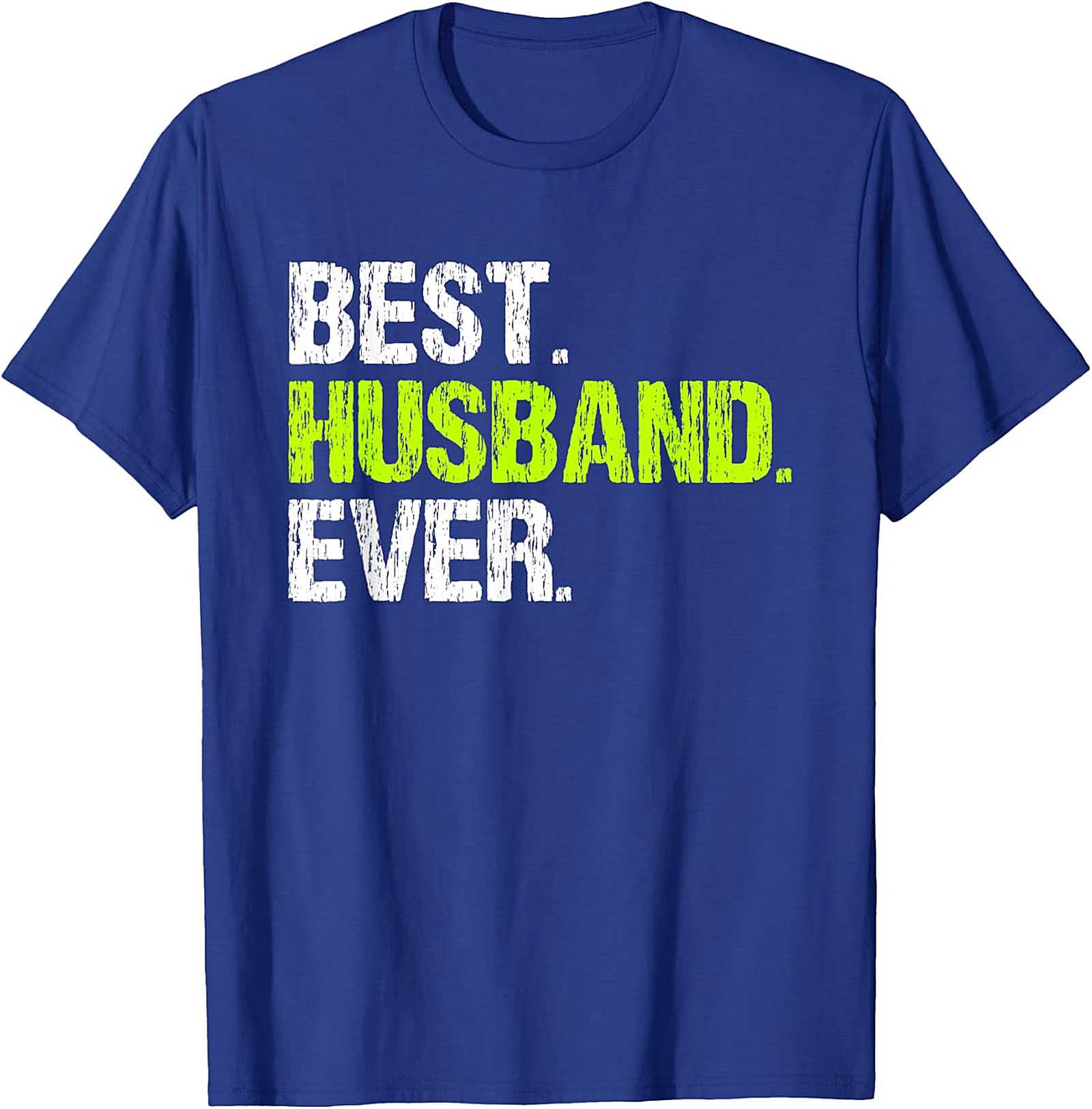 Best Husband Ever T-Shirt | Funny Husband Gift