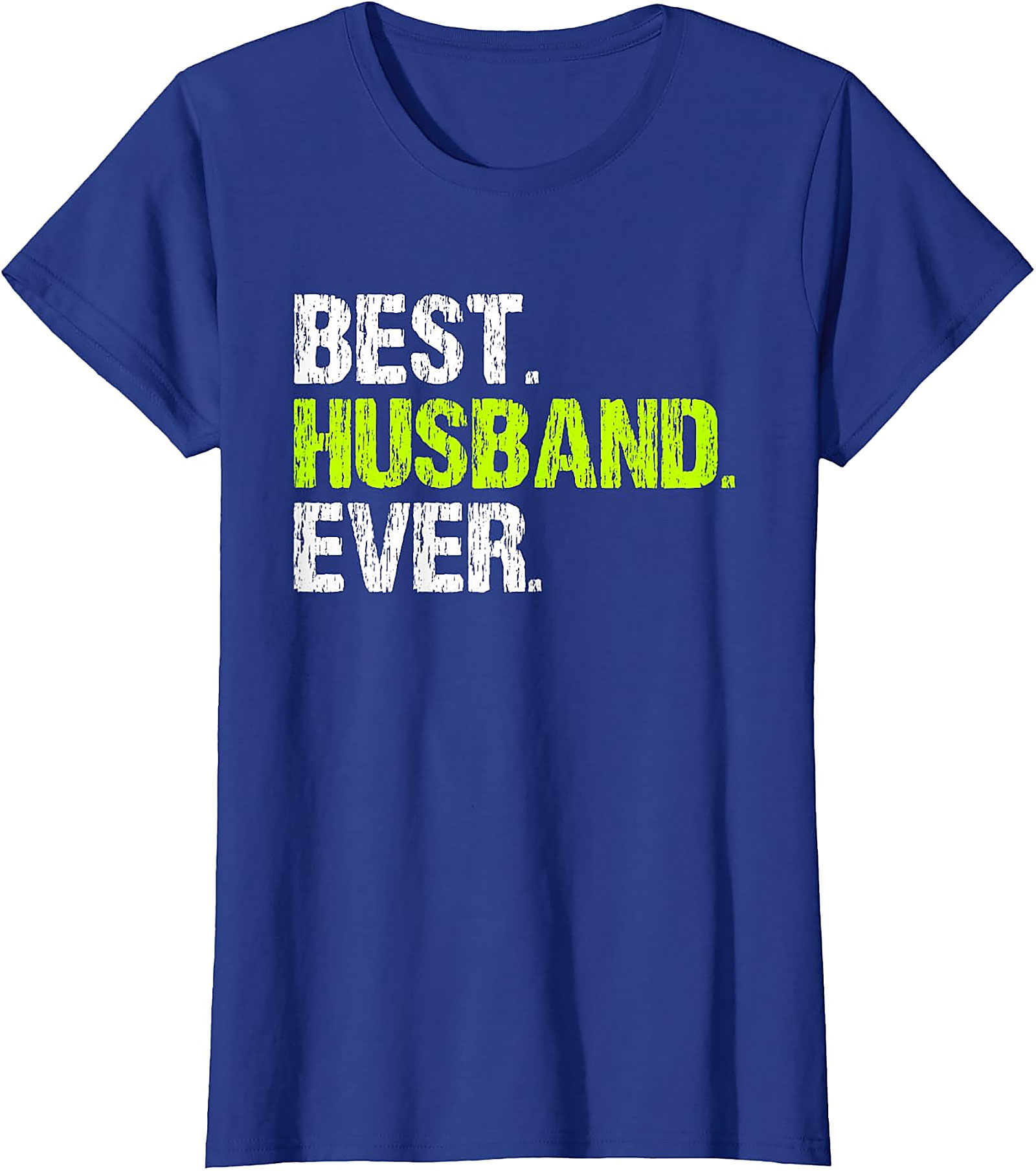 Best Husband Ever T-Shirt | Funny Husband Gift