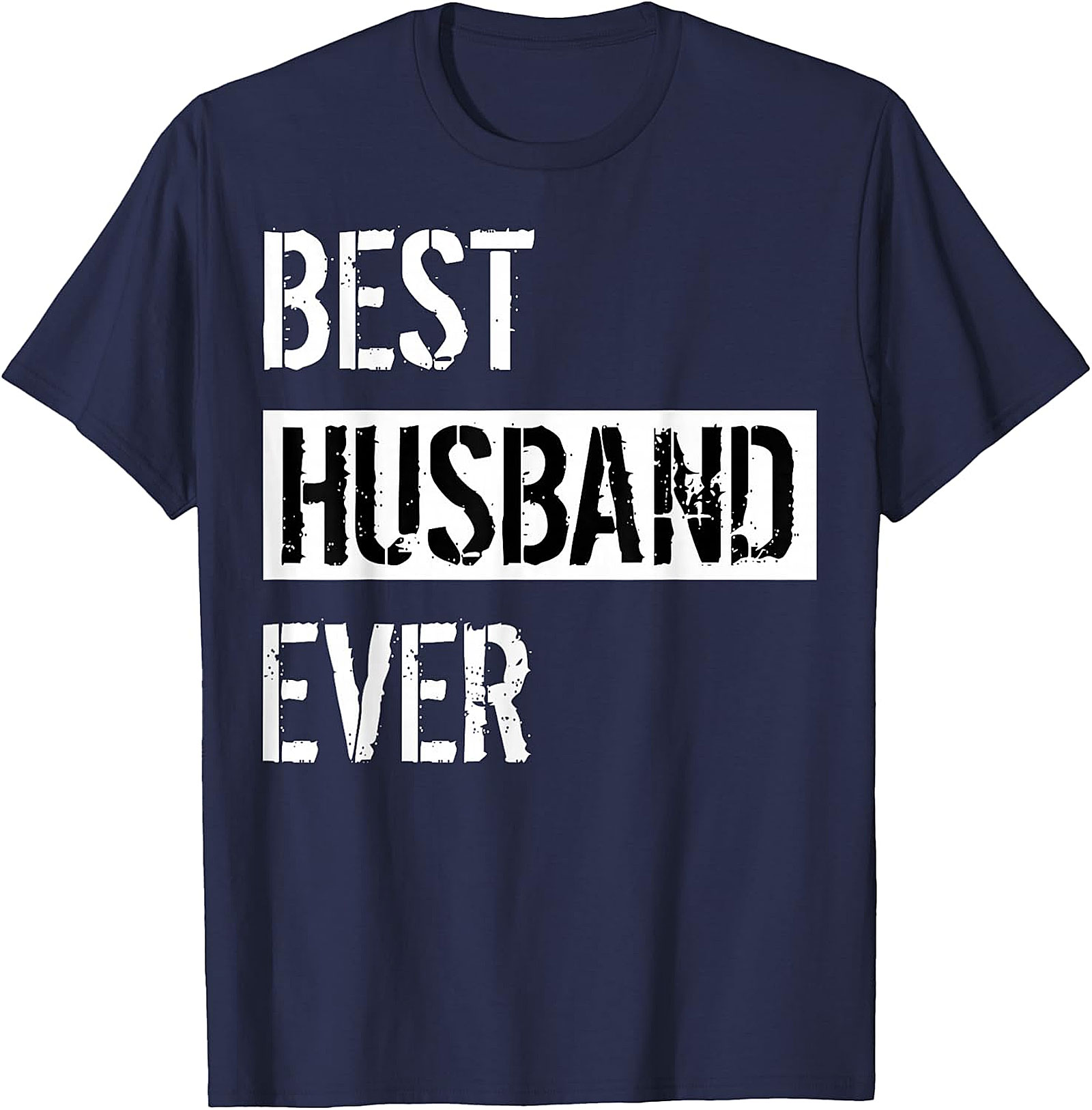 Best Husband Ever T-Shirt | Funny Husband Gift Tee