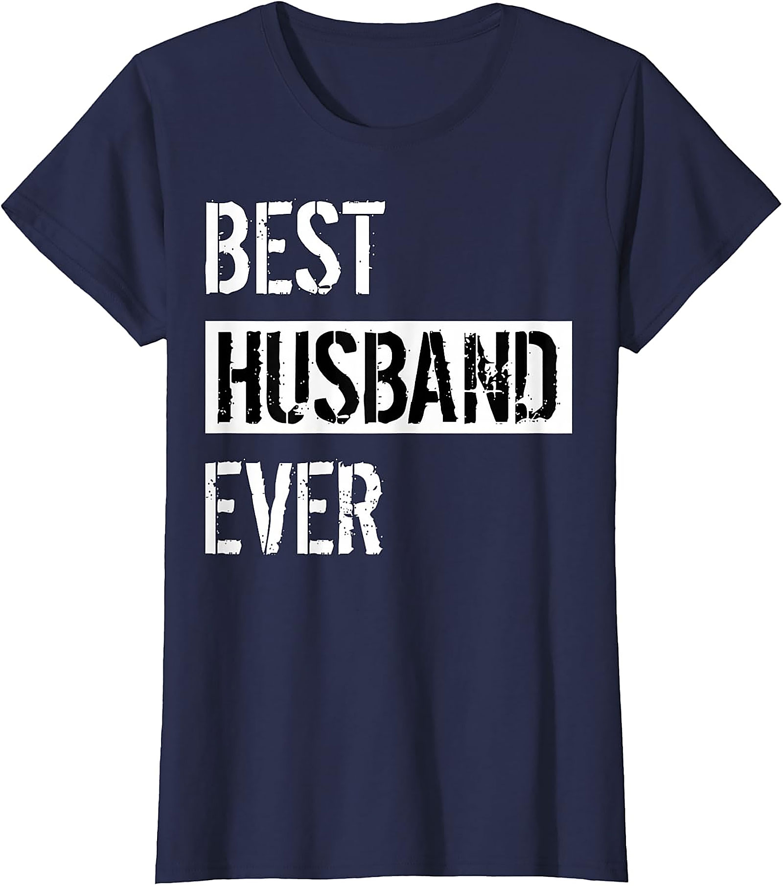 Best Husband Ever T-Shirt | Funny Husband Gift Tee