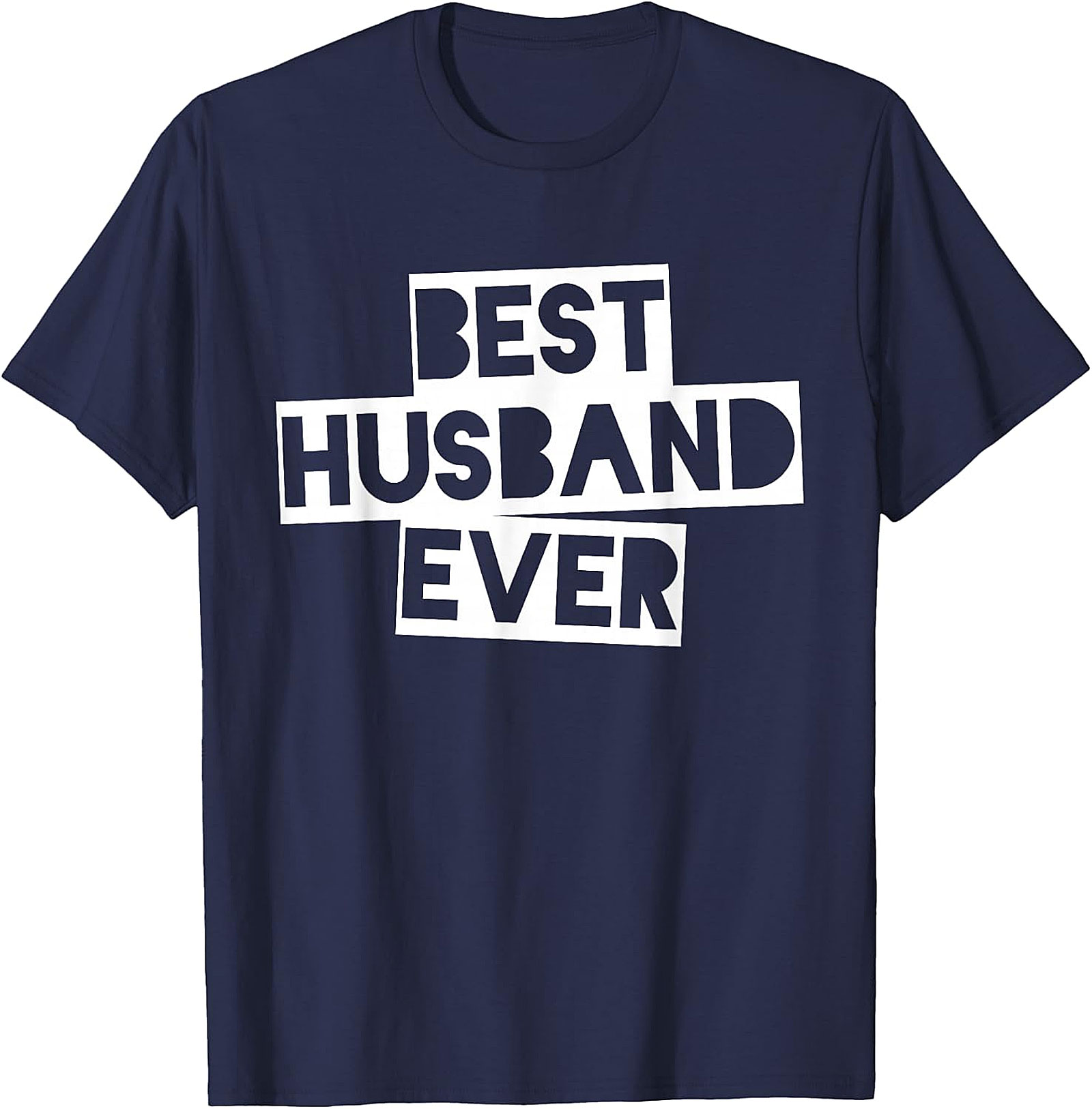 Best Husband Ever T-Shirt | Funny Husband Gift | Comfy Tee
