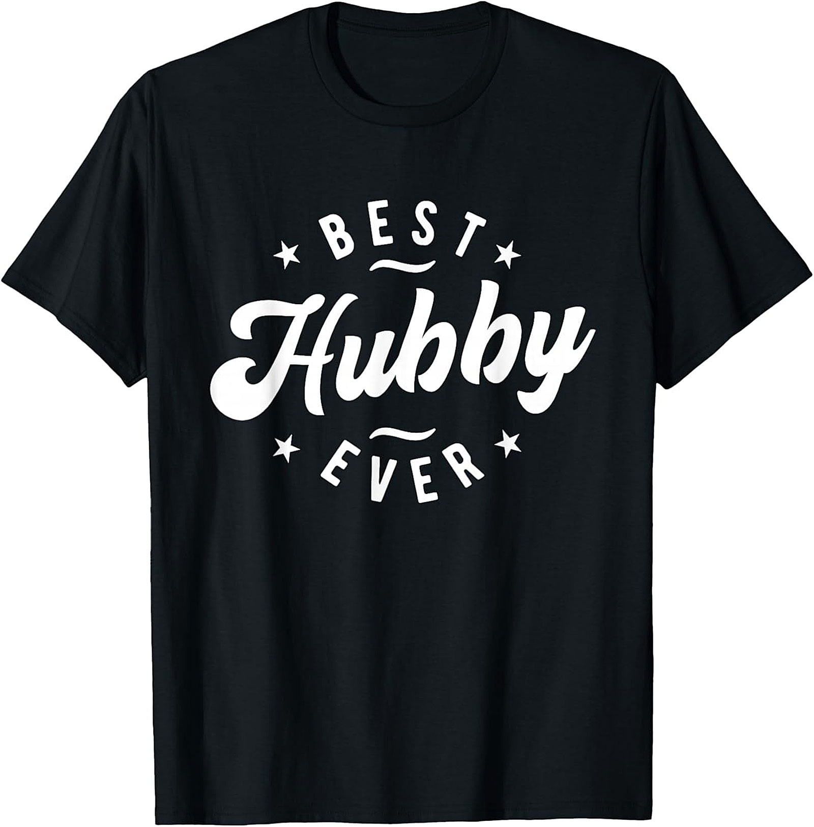 Best Hubby Ever T-Shirt | Husband Gift | Soft Cotton Tee