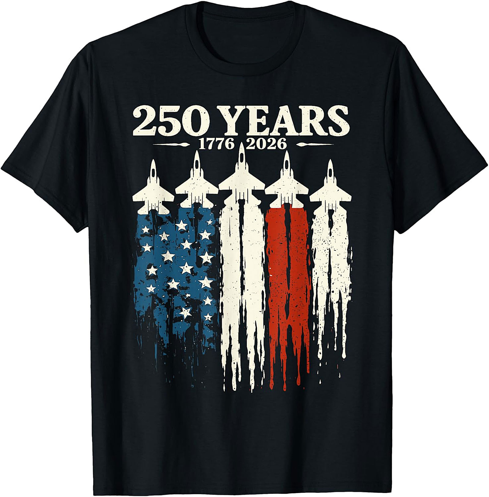 250 Years 1776-2026 Fighter Jet American Flag T-Shirt