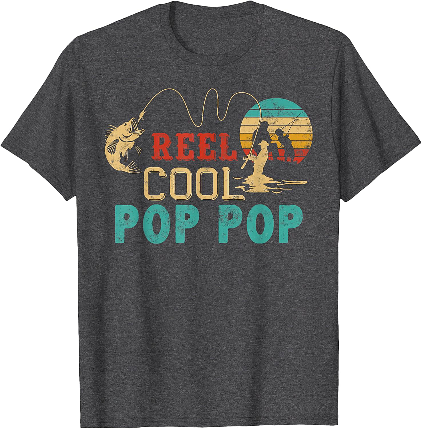 Fishing Reel Cool Pop Pop T-Shirt - Best Fisherman Gift