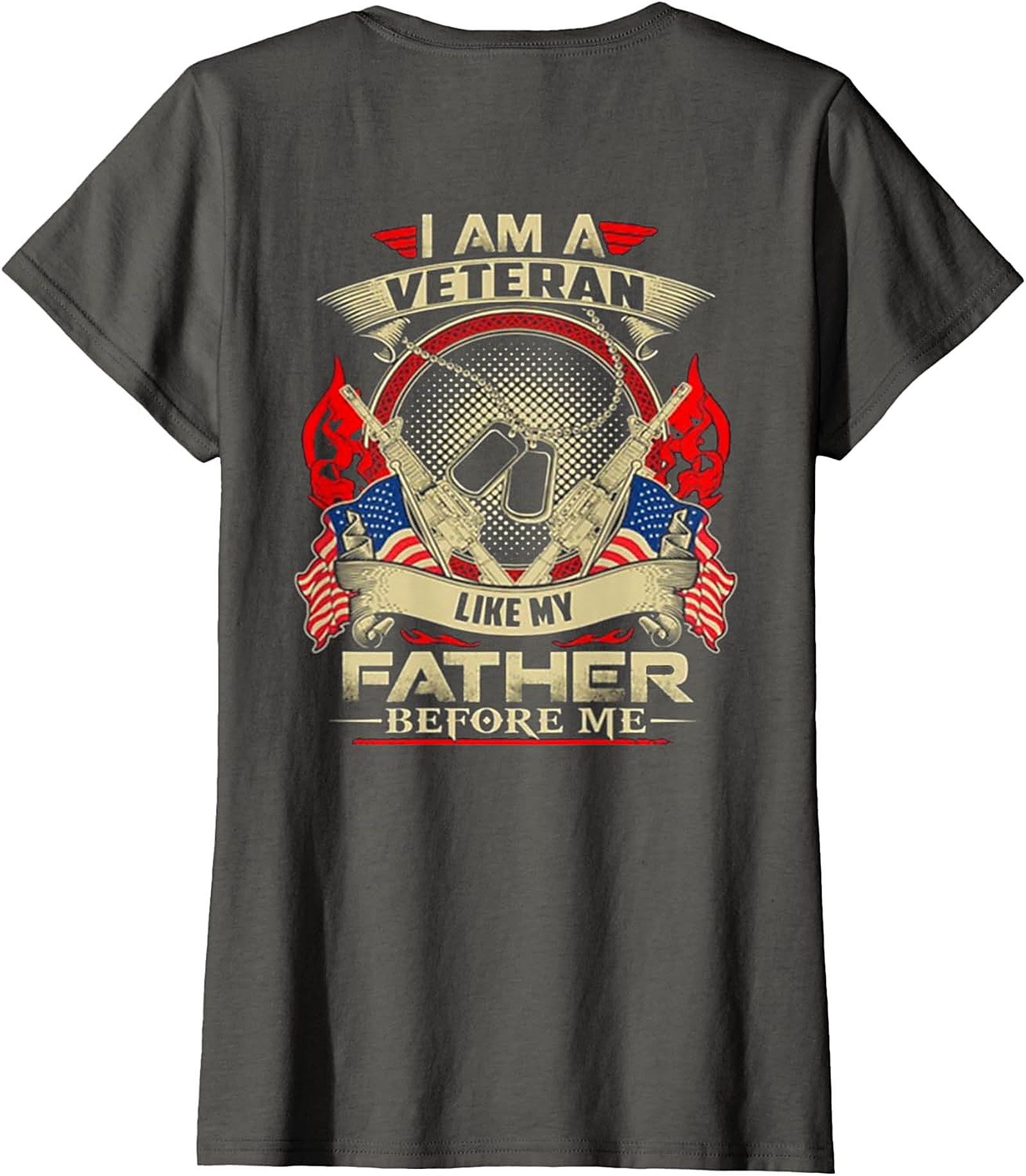  I Am A Veteran Like My Father Before Me T-Shirt | Patriotic Veteran Apparel