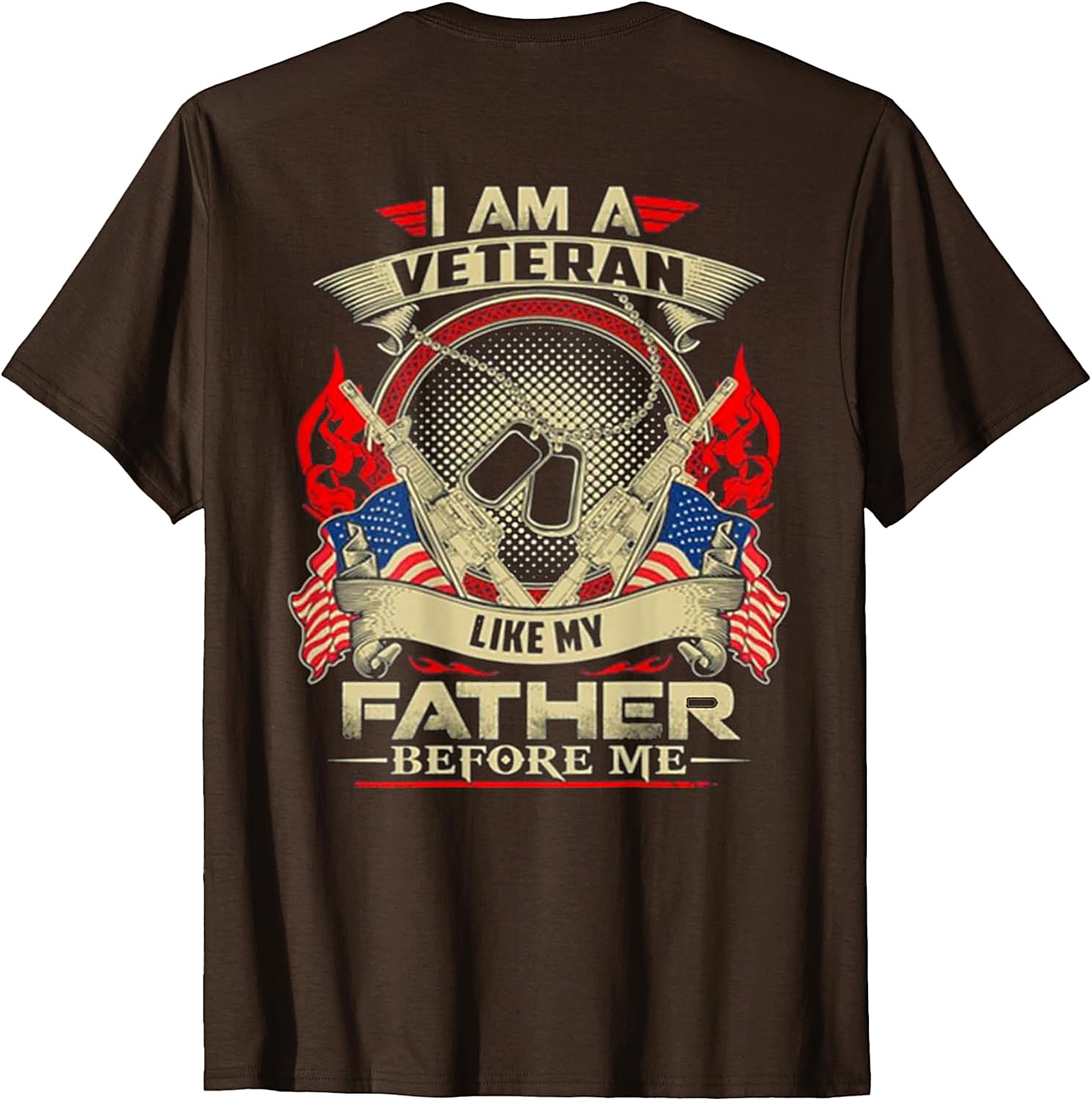  I Am A Veteran Like My Father Before Me T-Shirt | Patriotic Veteran Apparel