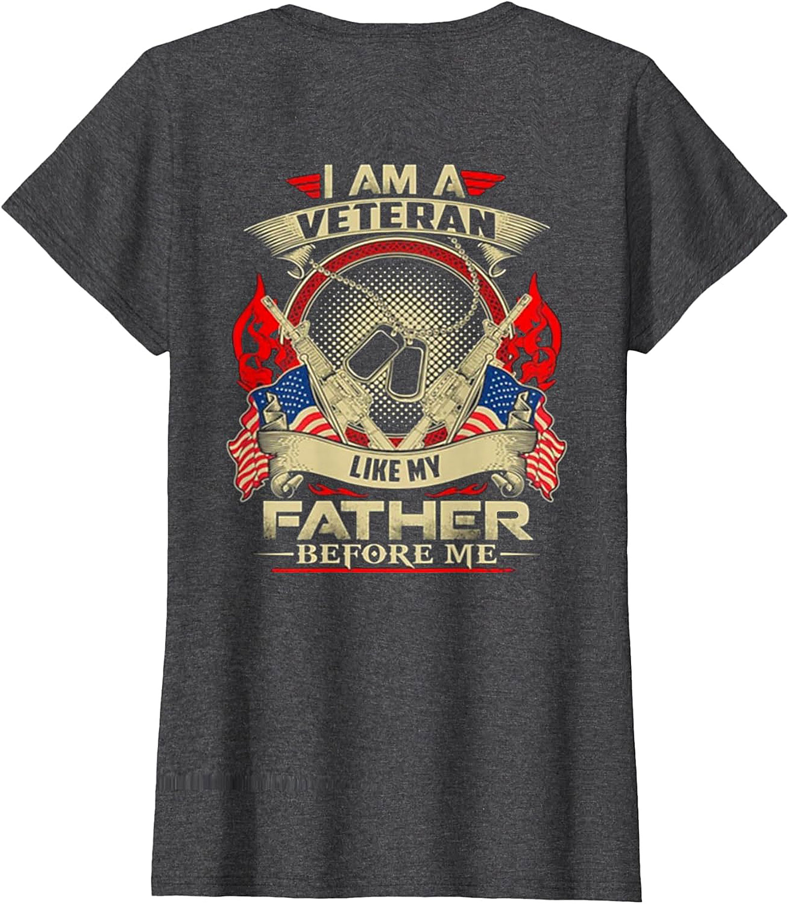  I Am A Veteran Like My Father Before Me T-Shirt | Patriotic Veteran Apparel