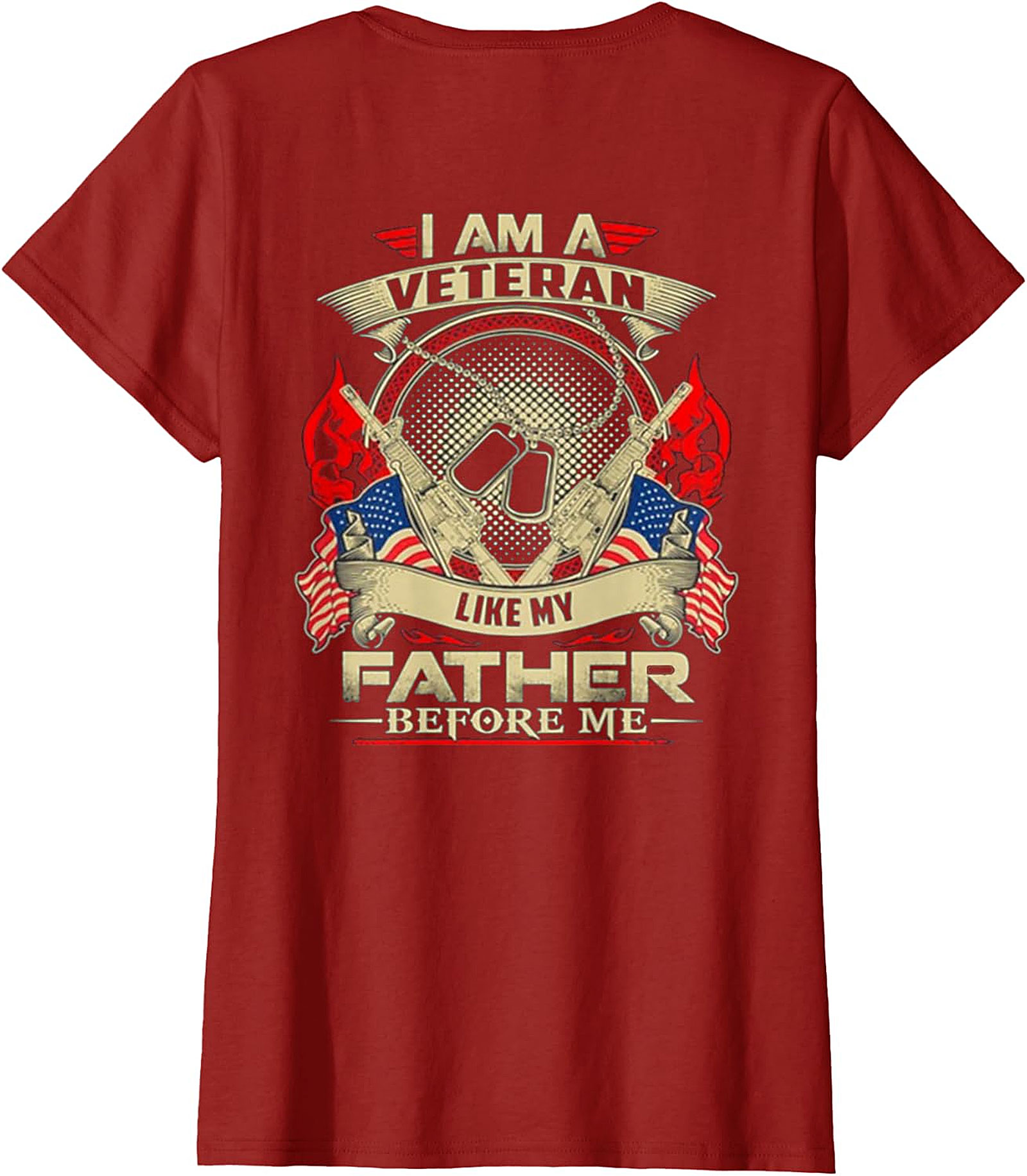  I Am A Veteran Like My Father Before Me T-Shirt | Patriotic Veteran Apparel