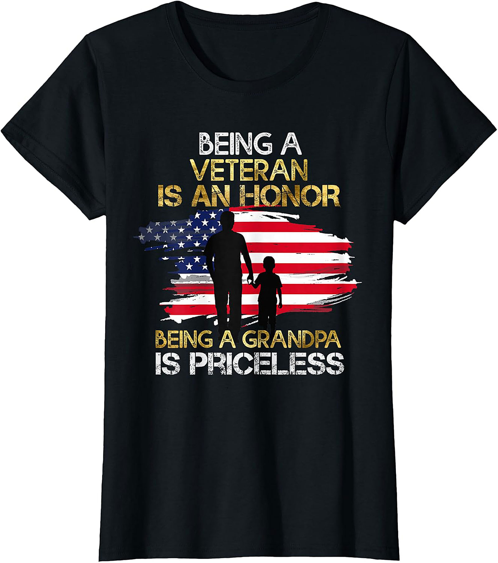 Veteran & Grandpa Honor Priceless T-Shirt | Patriotic Gift for Grandpa