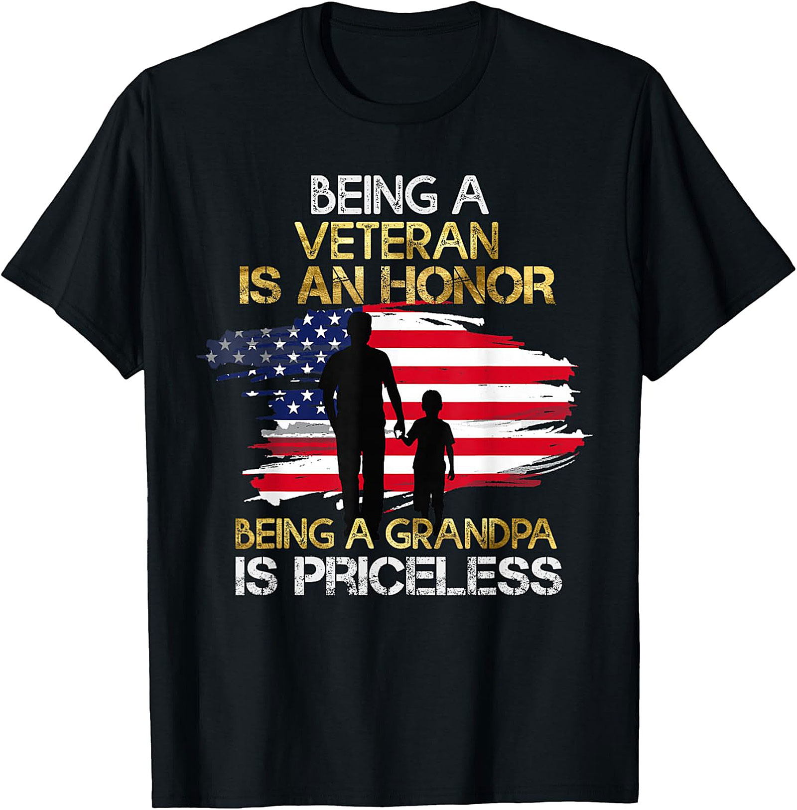 Veteran & Grandpa Honor Priceless T-Shirt | Patriotic Gift for Grandpa