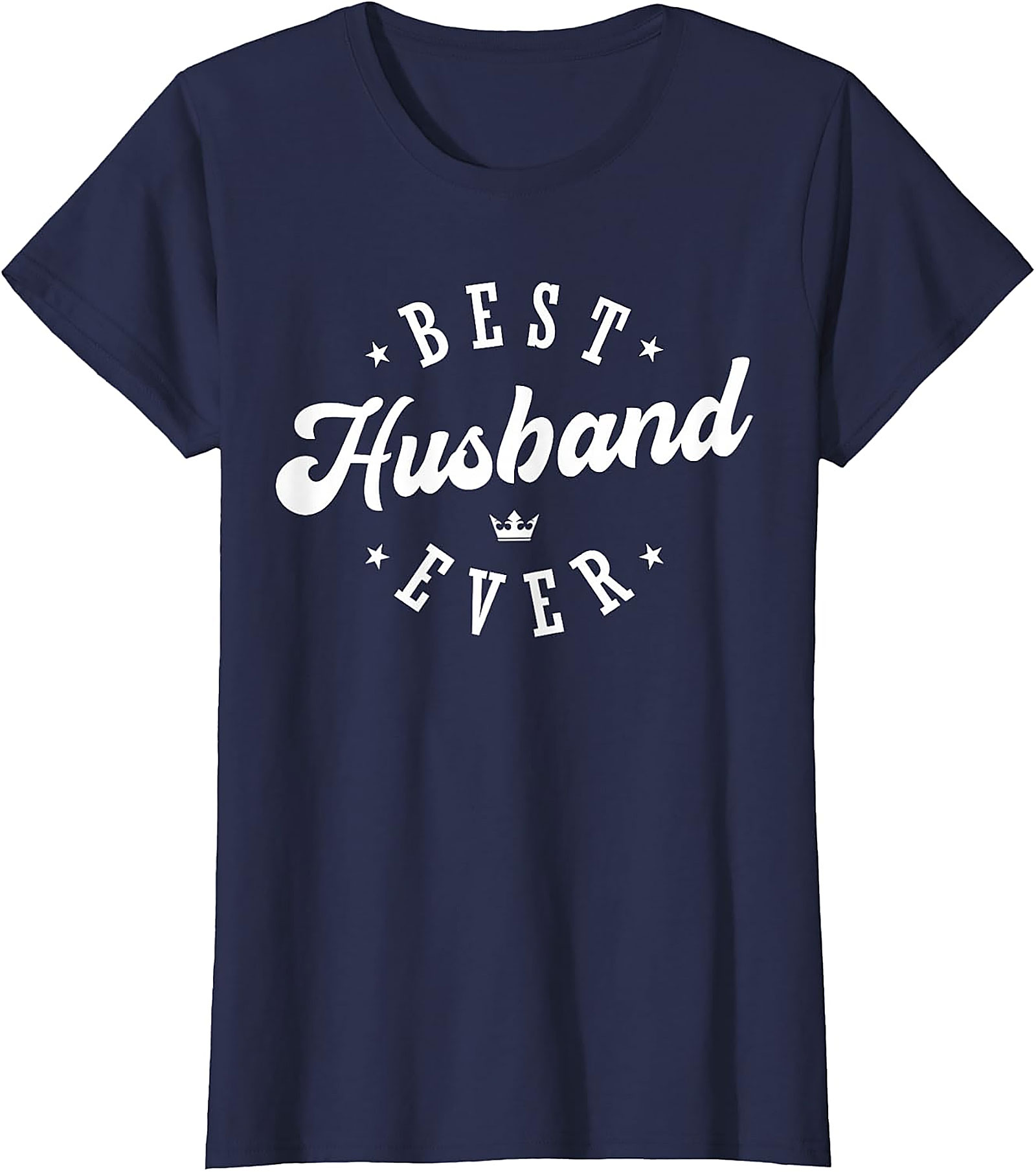 Best Husband Ever T-Shirt | Funny Husband Gift Tee