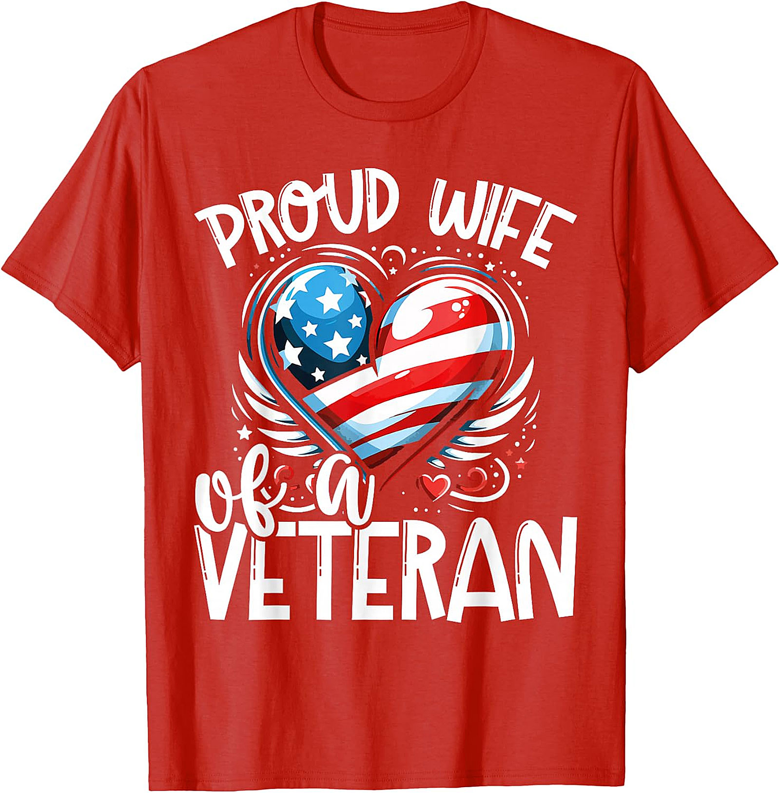 Proud Wife of a Veteran American Flag Heart T-Shirt | Patriotic Gift