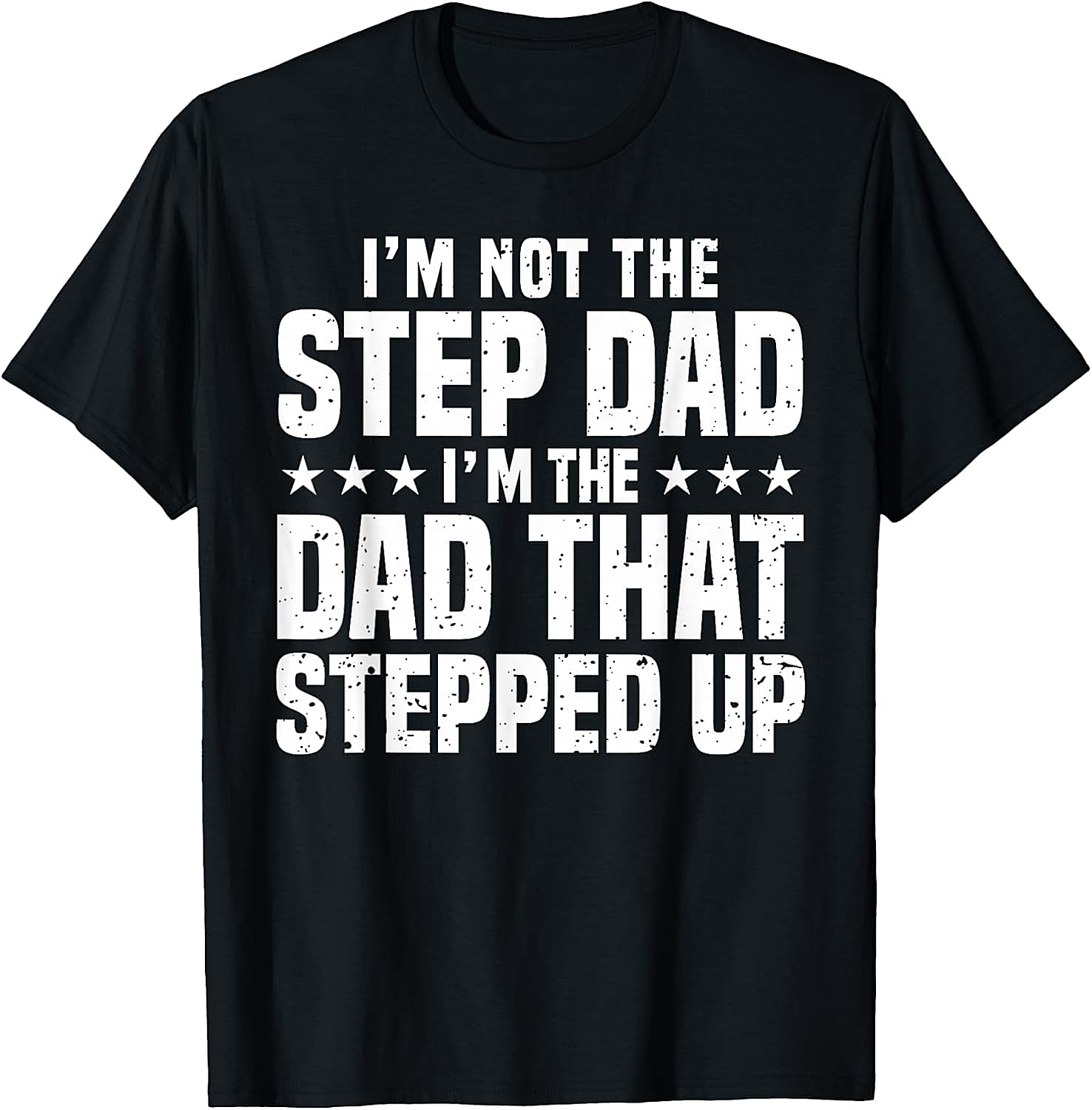 Cool Step Up Dad T-Shirt Best Stepdad Gift Shop Now
