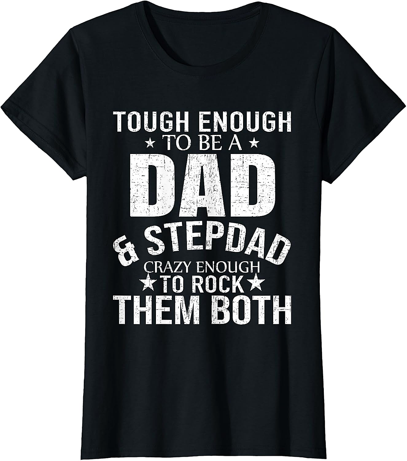  Dad & Stepdad T-Shirt Funny Father's Day Gift Tee