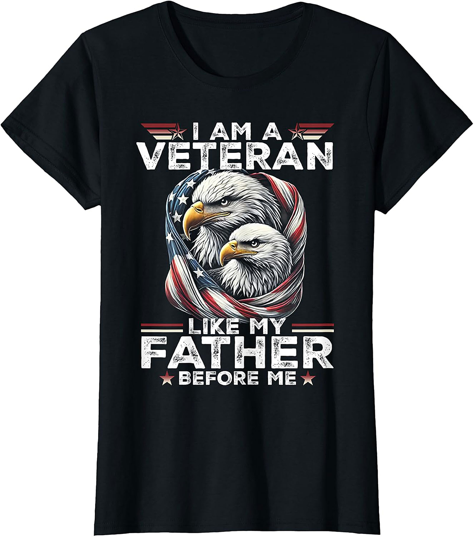 Veteran Like My Father Before Me T-Shirt | Patriotic Eagle Graphic Tee