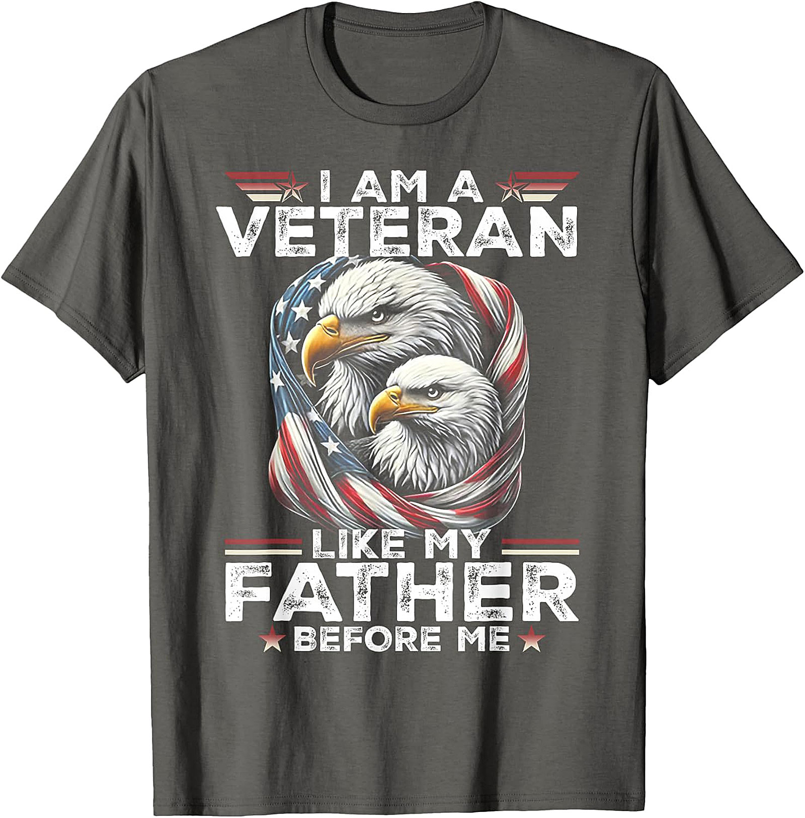 Veteran Like My Father Before Me T-Shirt | Patriotic Eagle Graphic Tee