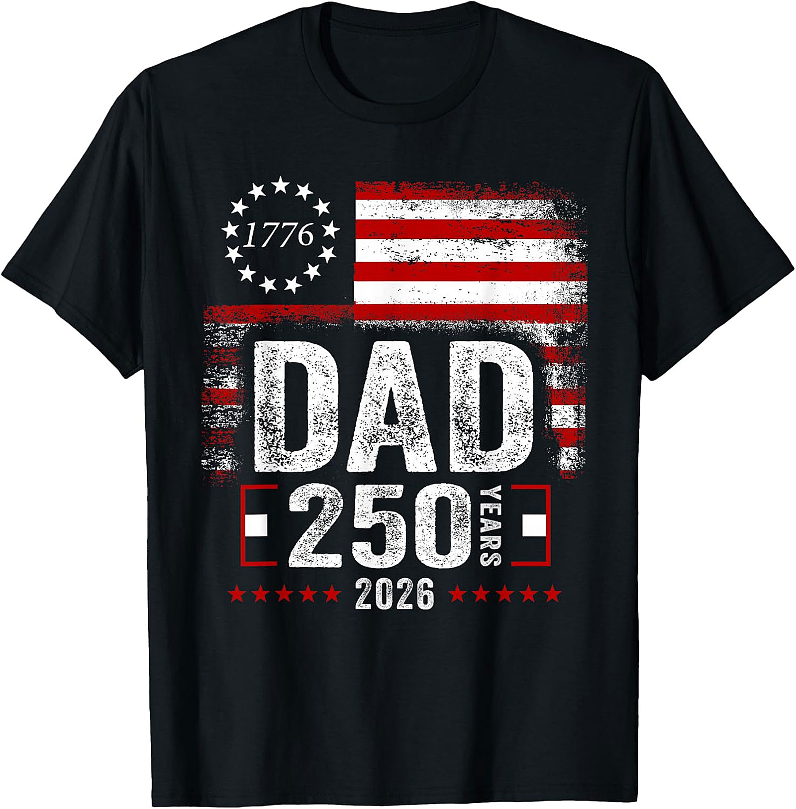 Dad 250 Years 2026 Patriotic American Flag T-Shirt