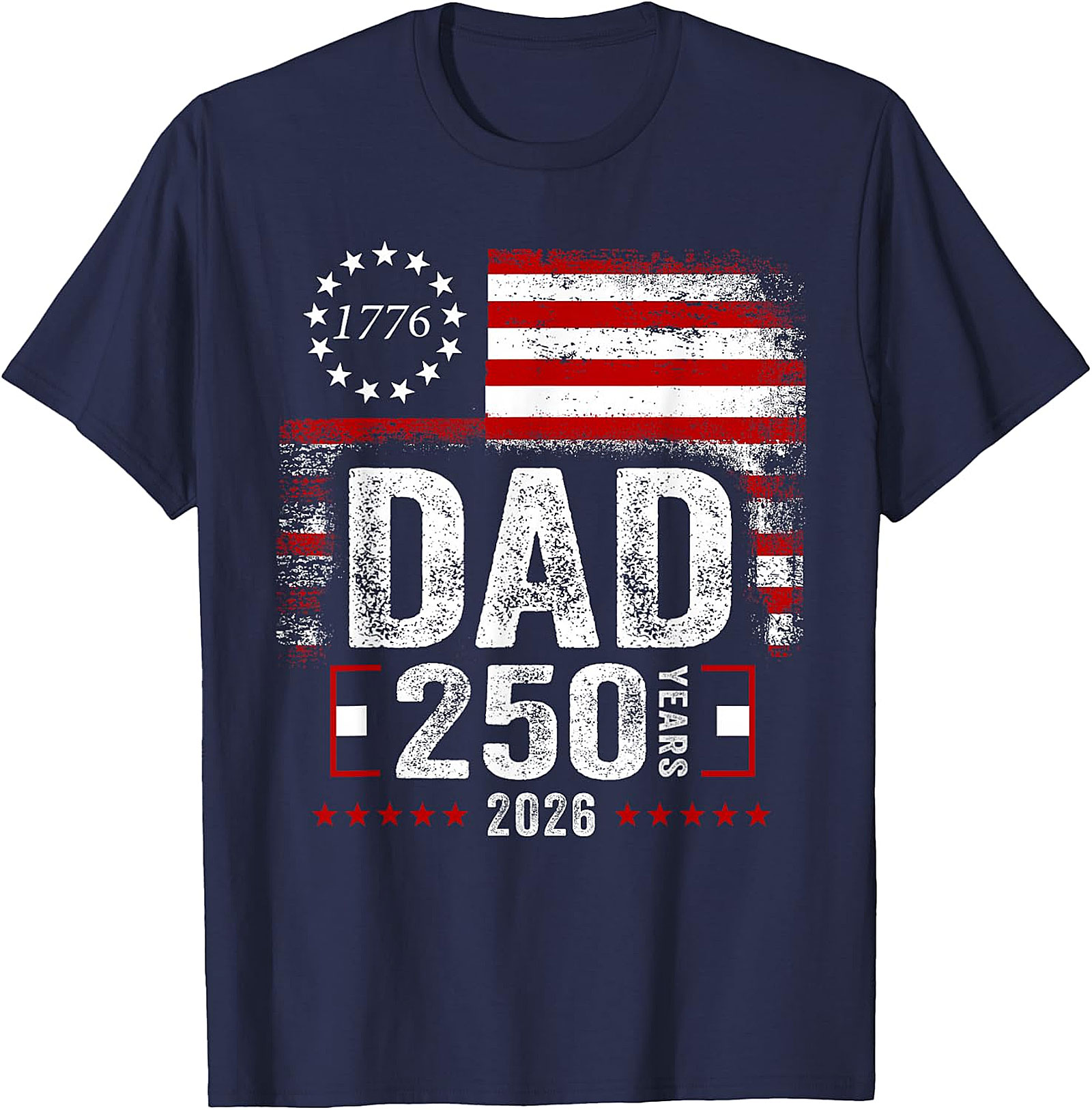 Dad 250 Years 2026 Patriotic American Flag T-Shirt