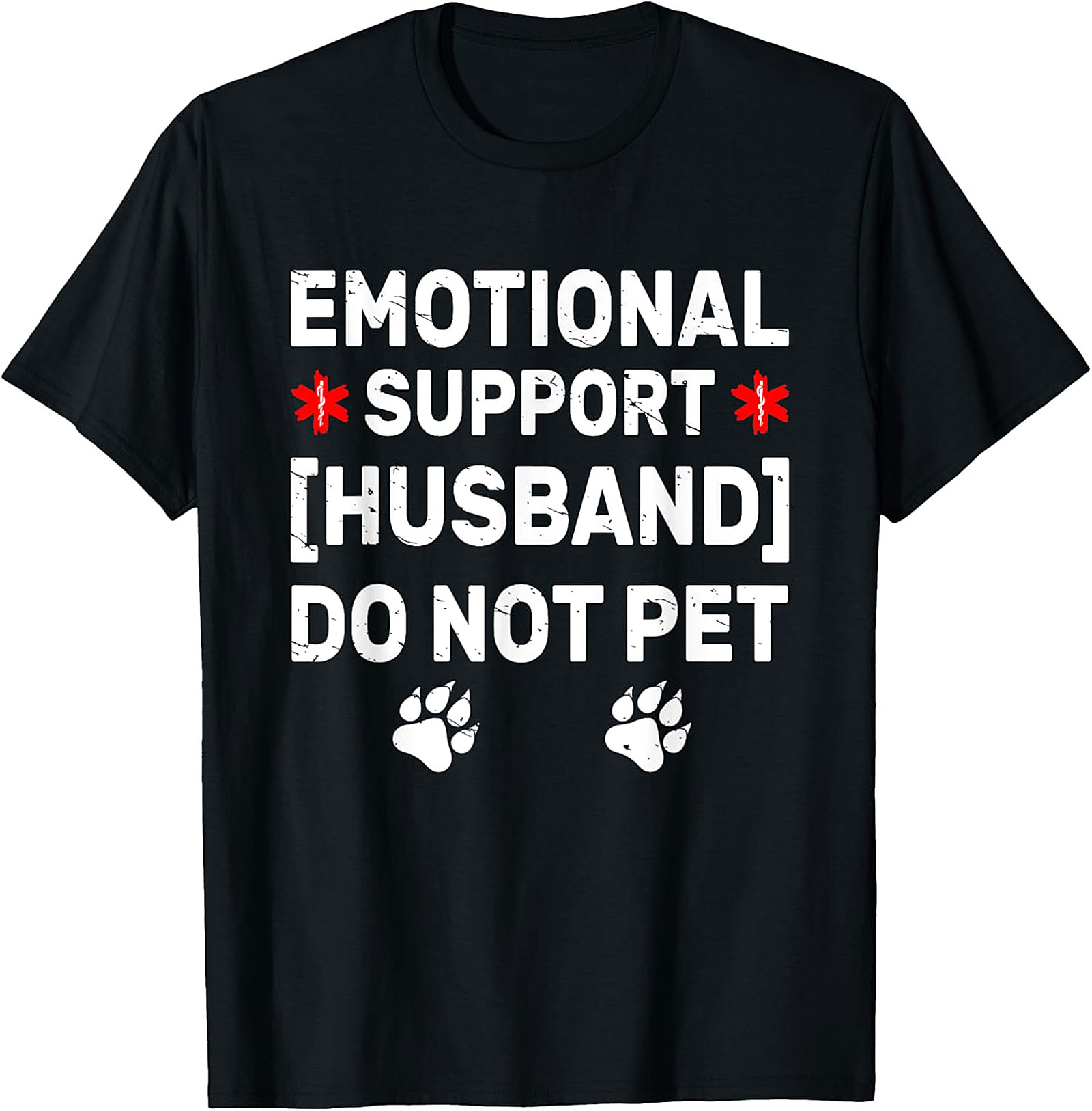 Emotional Support Husband Funny T-Shirt | Do Not Pet Tee