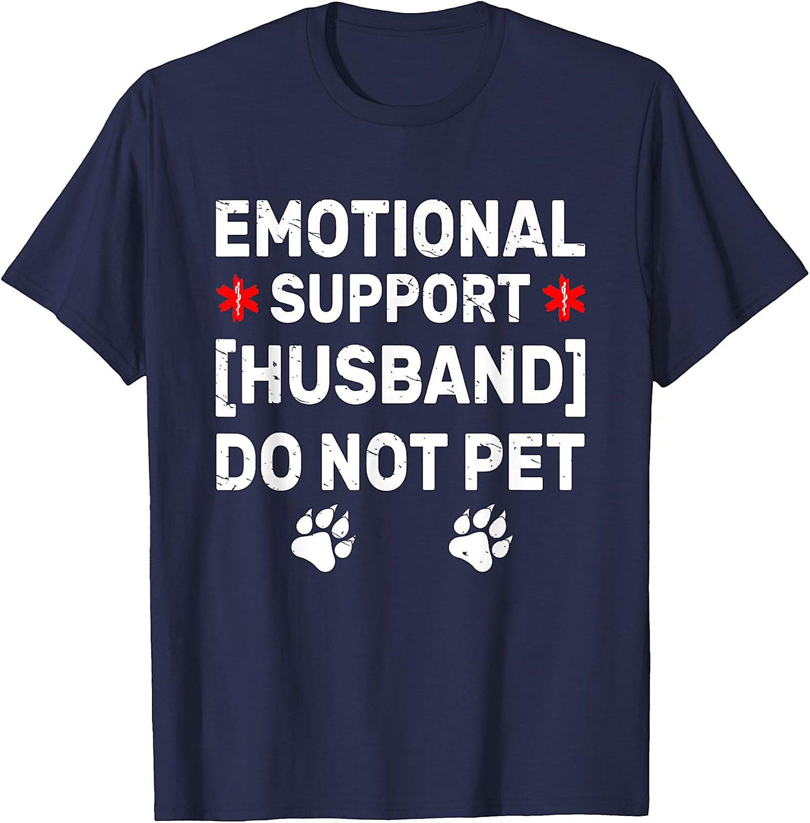 Emotional Support Husband Funny T-Shirt | Do Not Pet Tee