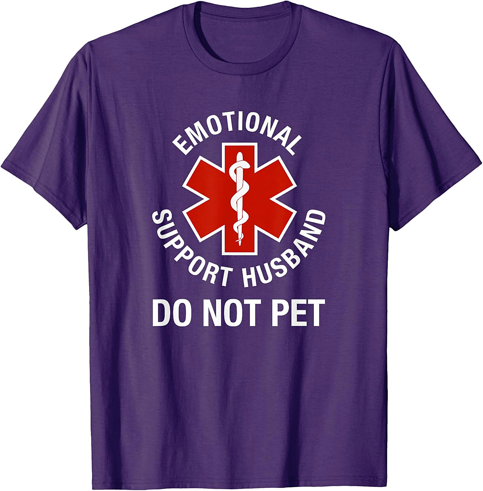 Funny Emotional Support Husband T-Shirt - Do Not Pet
