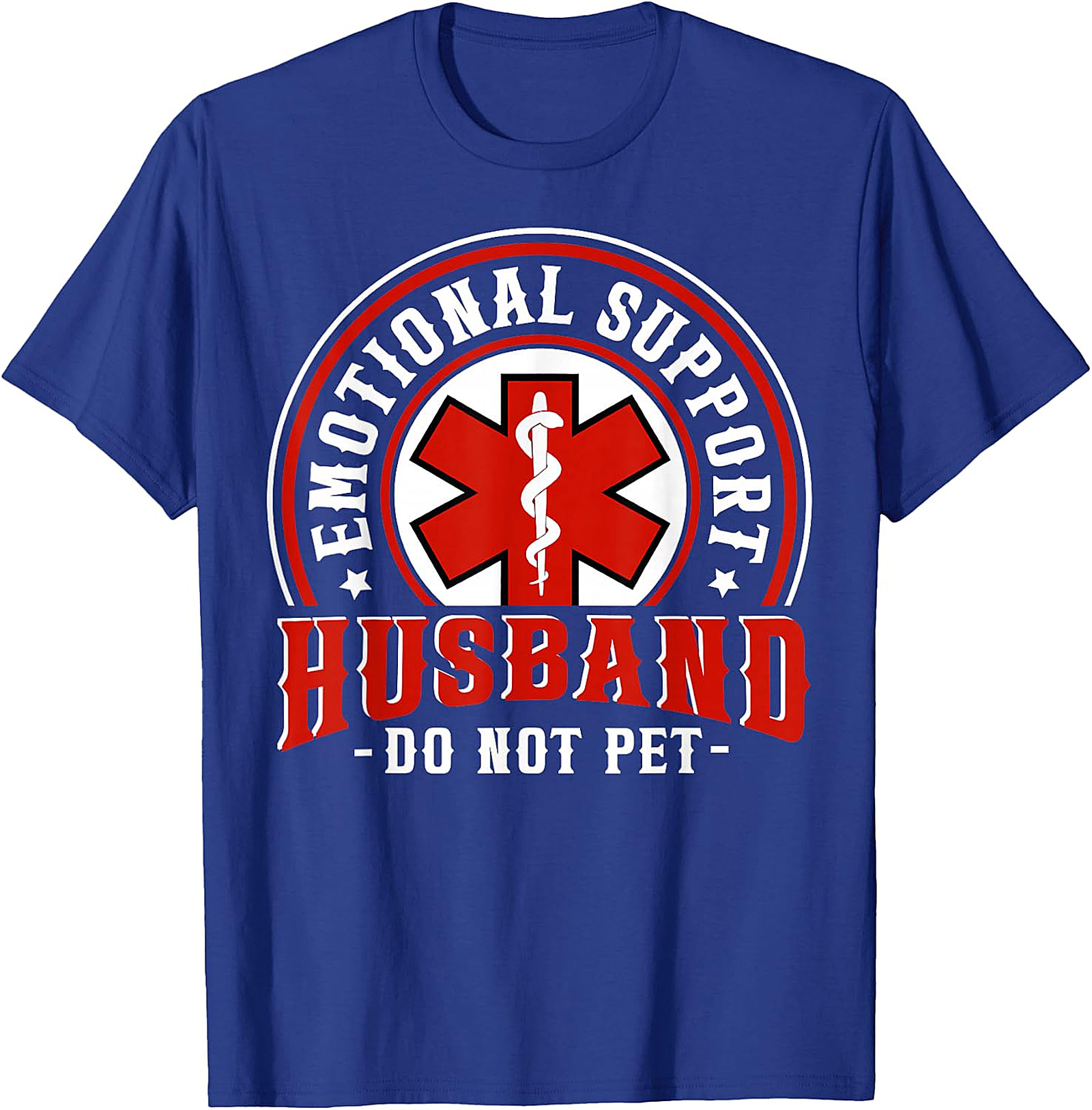 Emotional Support Husband Funny Tee - Do Not Pet Shirt