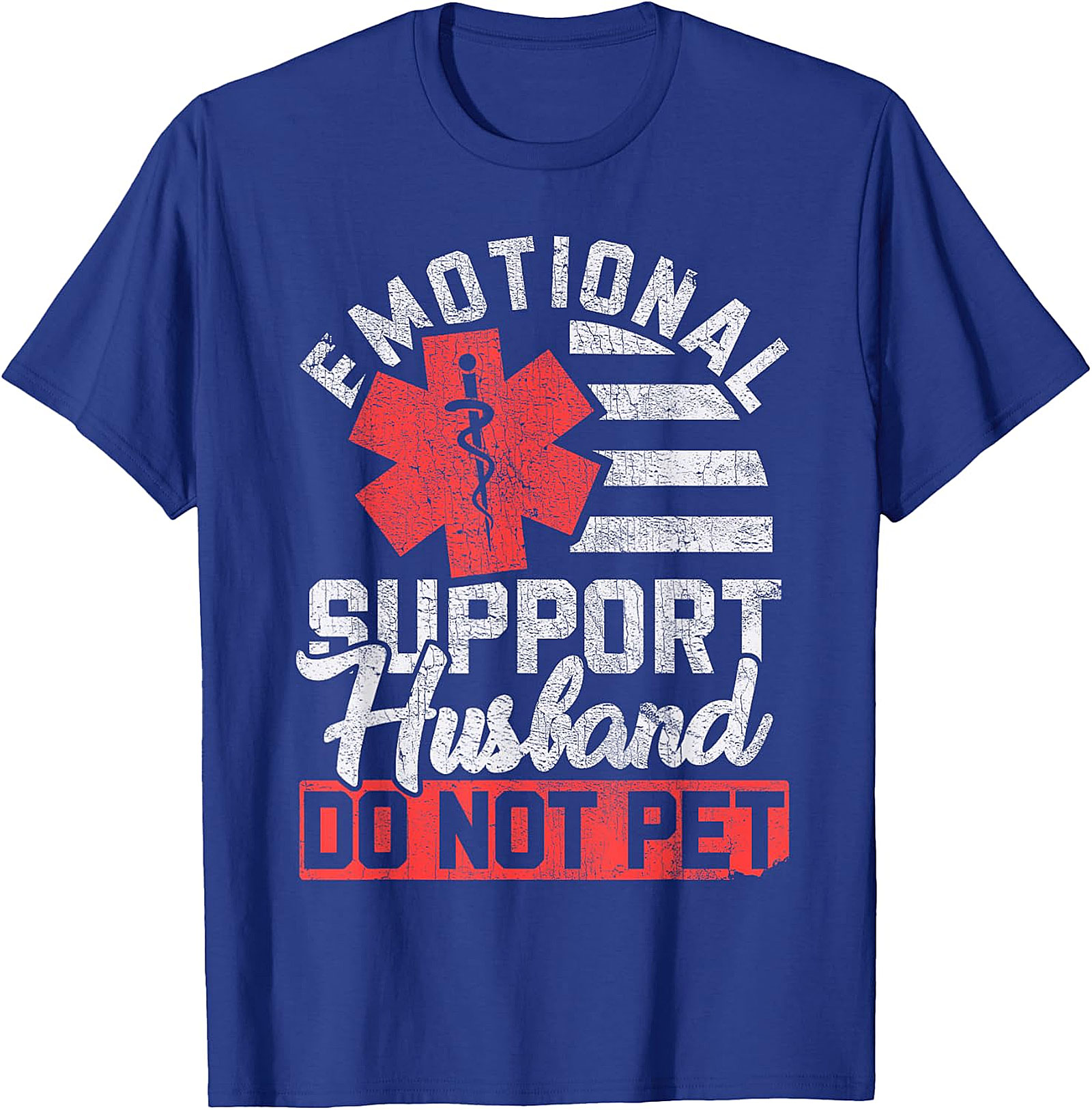 Emotional Support Husband Funny T-Shirt - Gift Idea