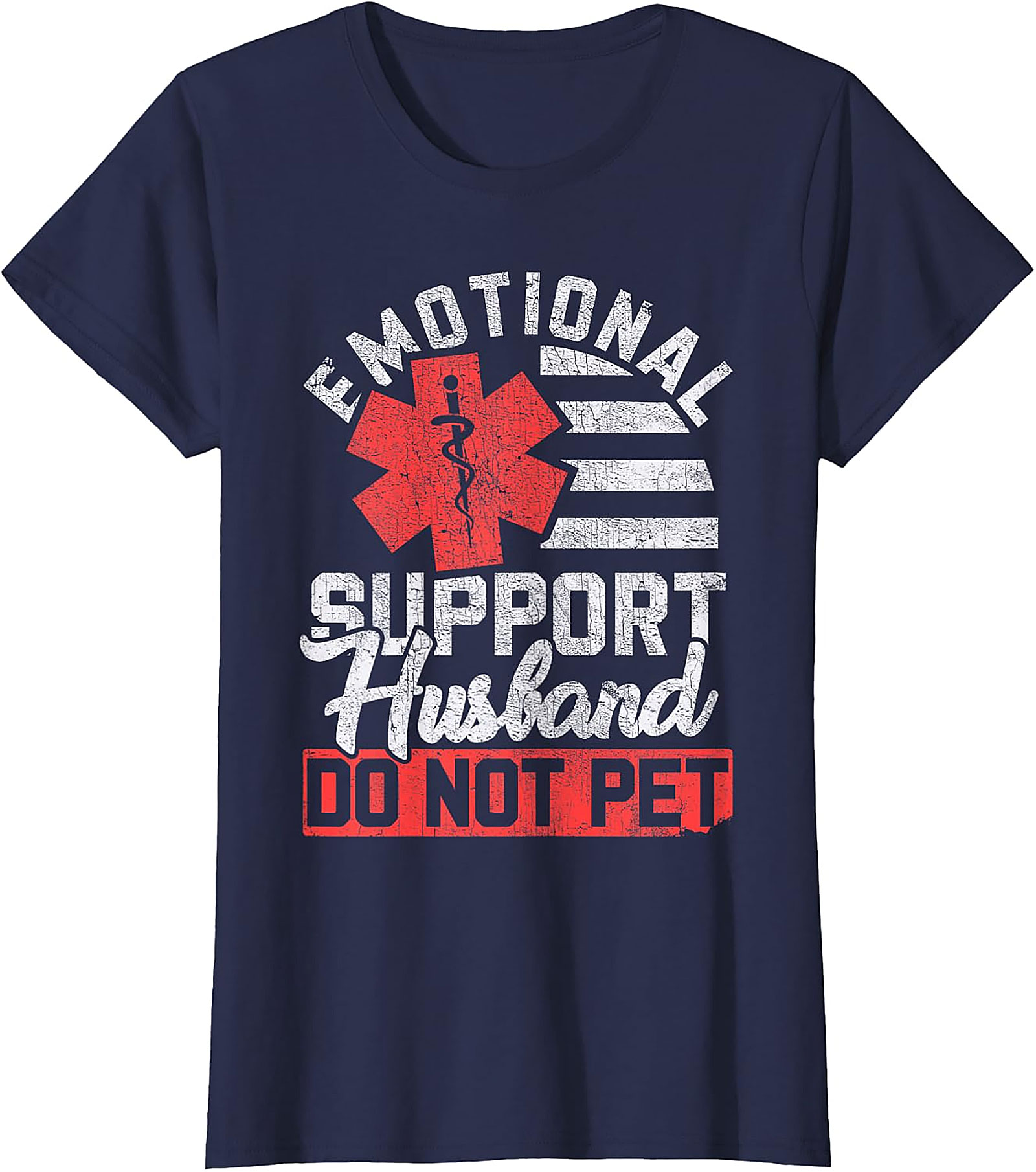 Emotional Support Husband Funny T-Shirt - Gift Idea