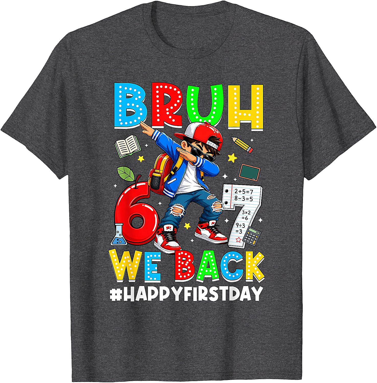 Back to School Bruh We Back 67 Meme Boys T-Shirt Funny Tee
