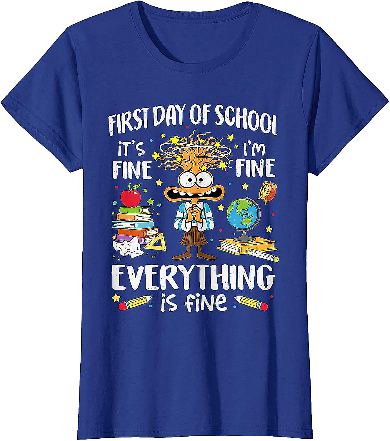  First Day of School I'm Fine Funny Teacher T-Shirt