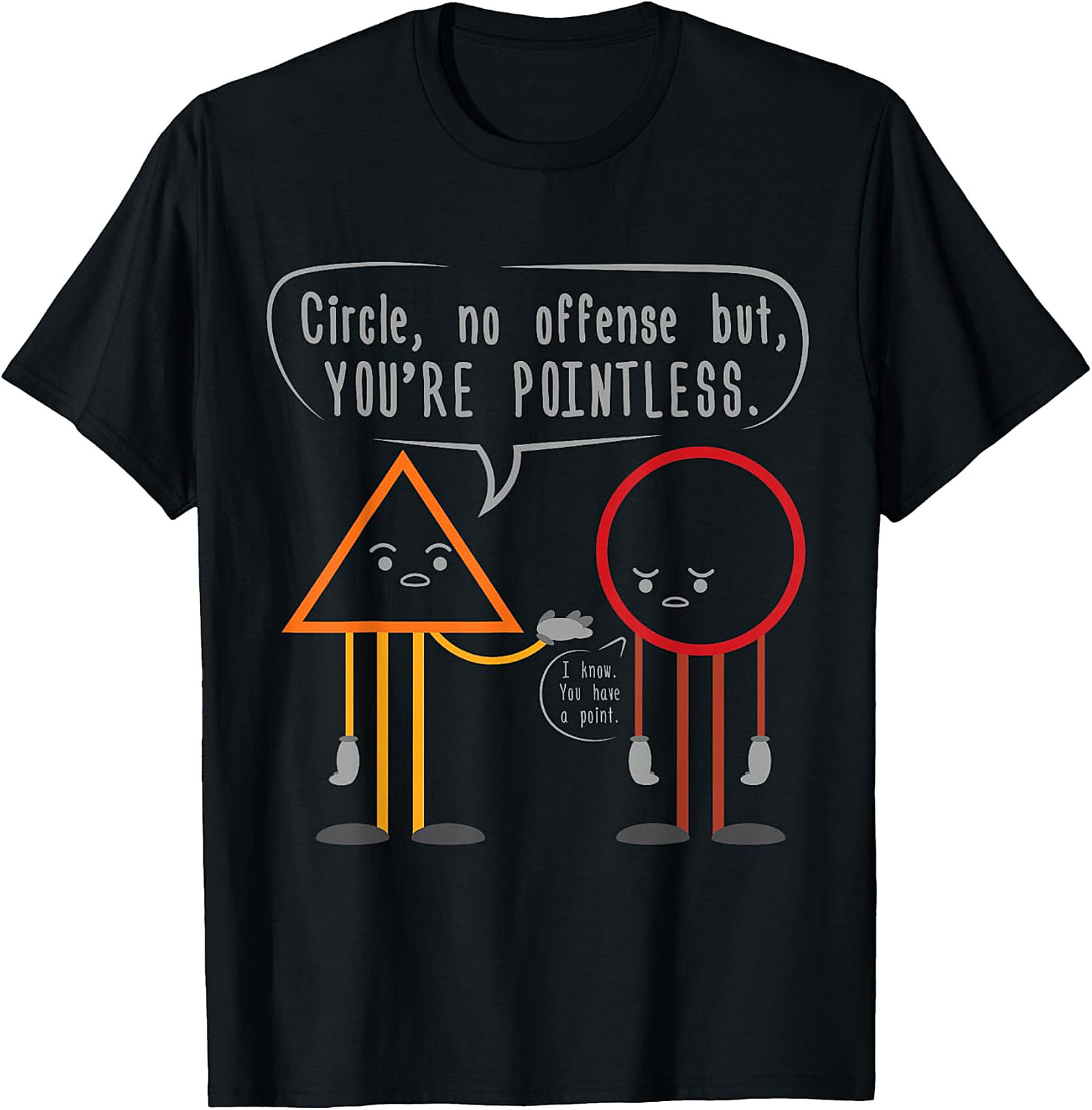 Funny Math Teacher "You're Pointless" Circle Triangle Tee