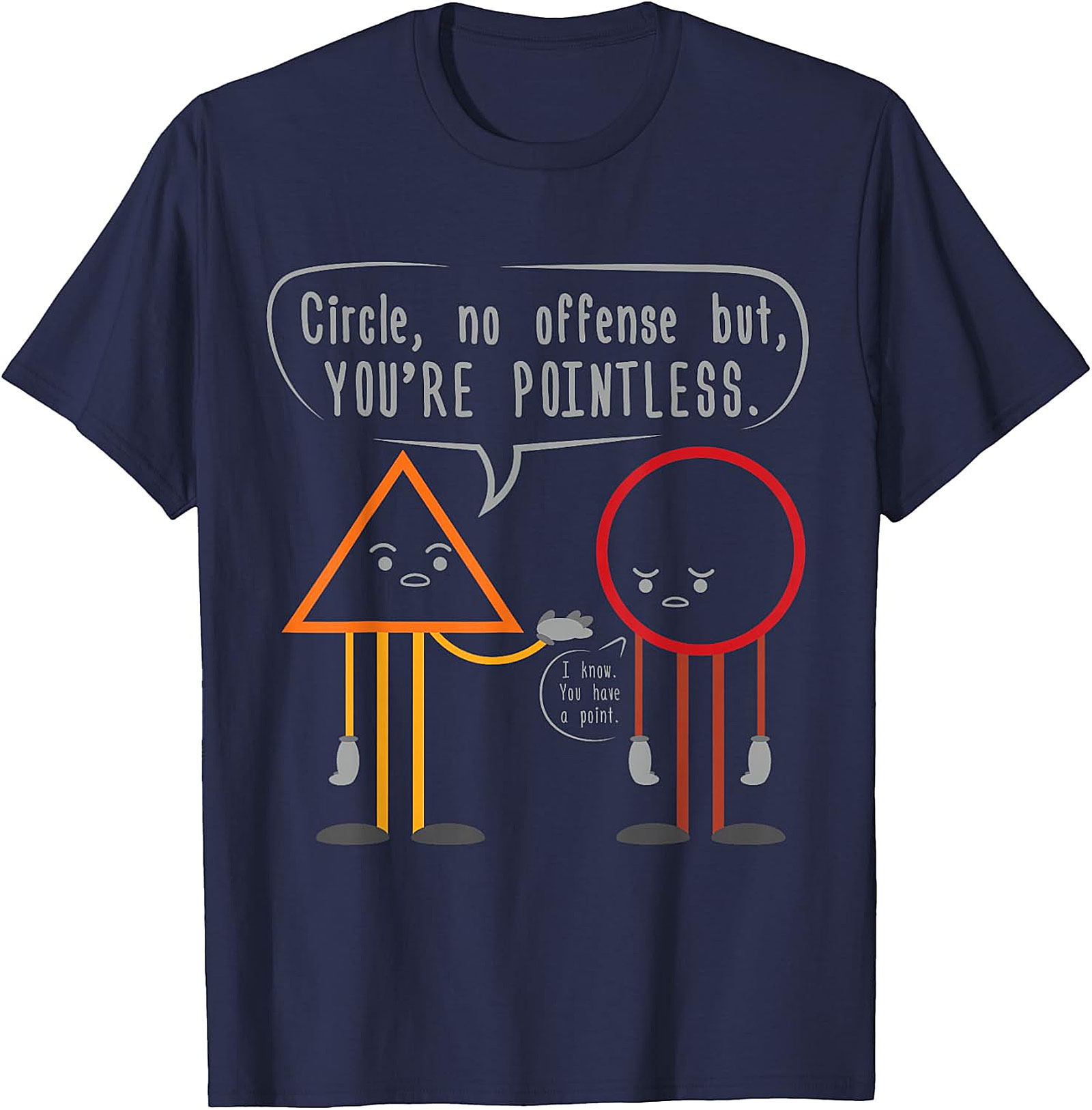 Funny Math Teacher "You're Pointless" Circle Triangle Tee