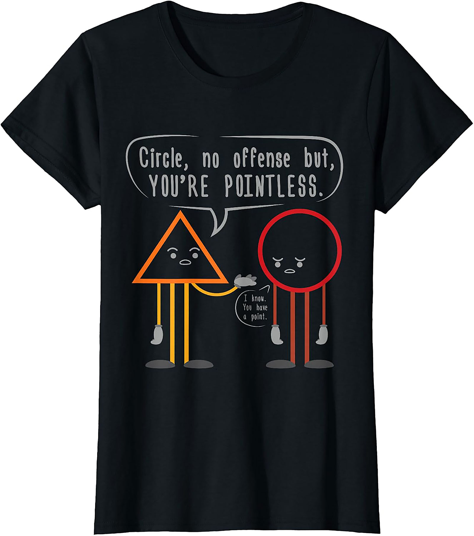 Funny Math Teacher "You're Pointless" Circle Triangle Tee