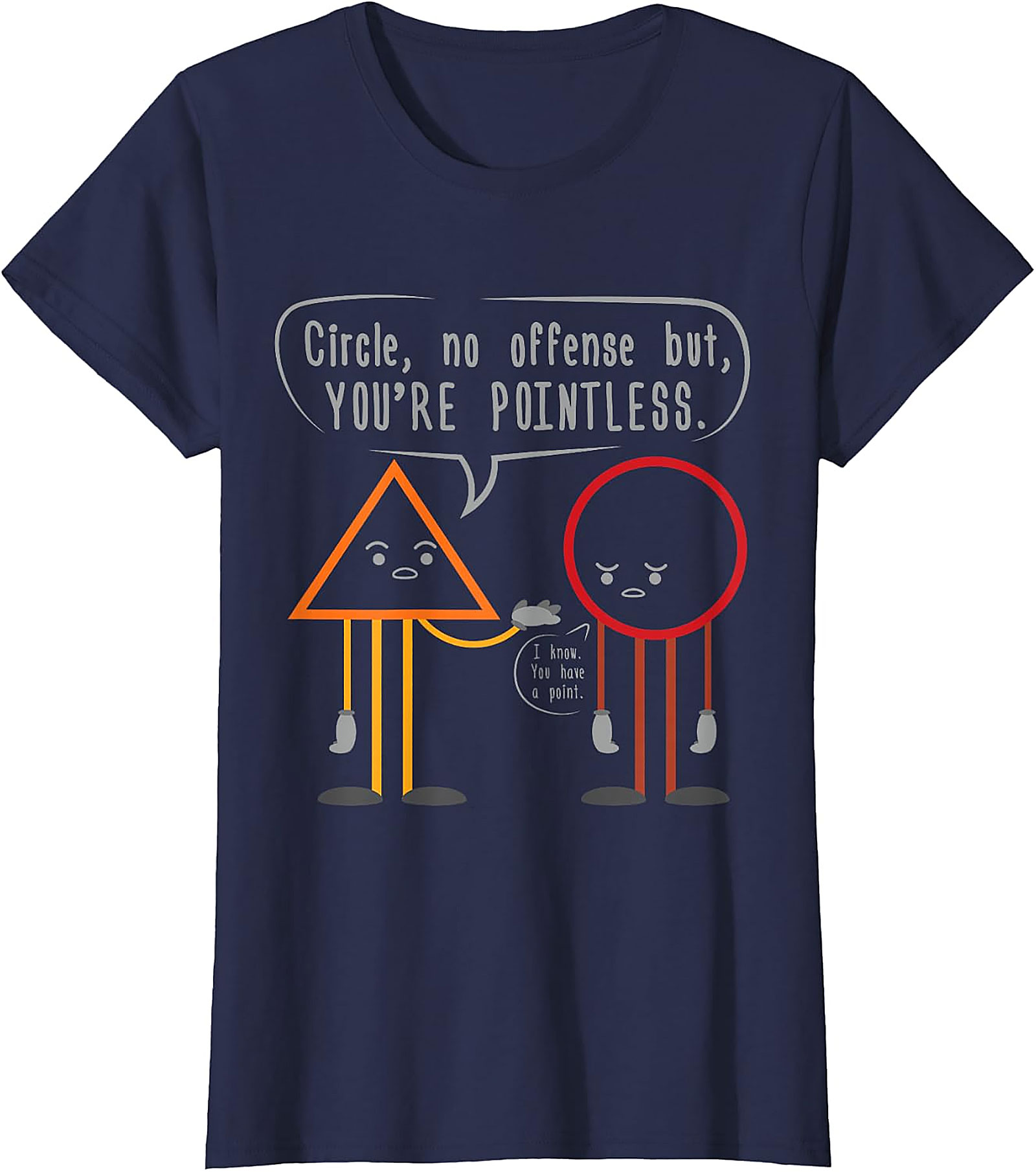 Funny Math Teacher "You're Pointless" Circle Triangle Tee