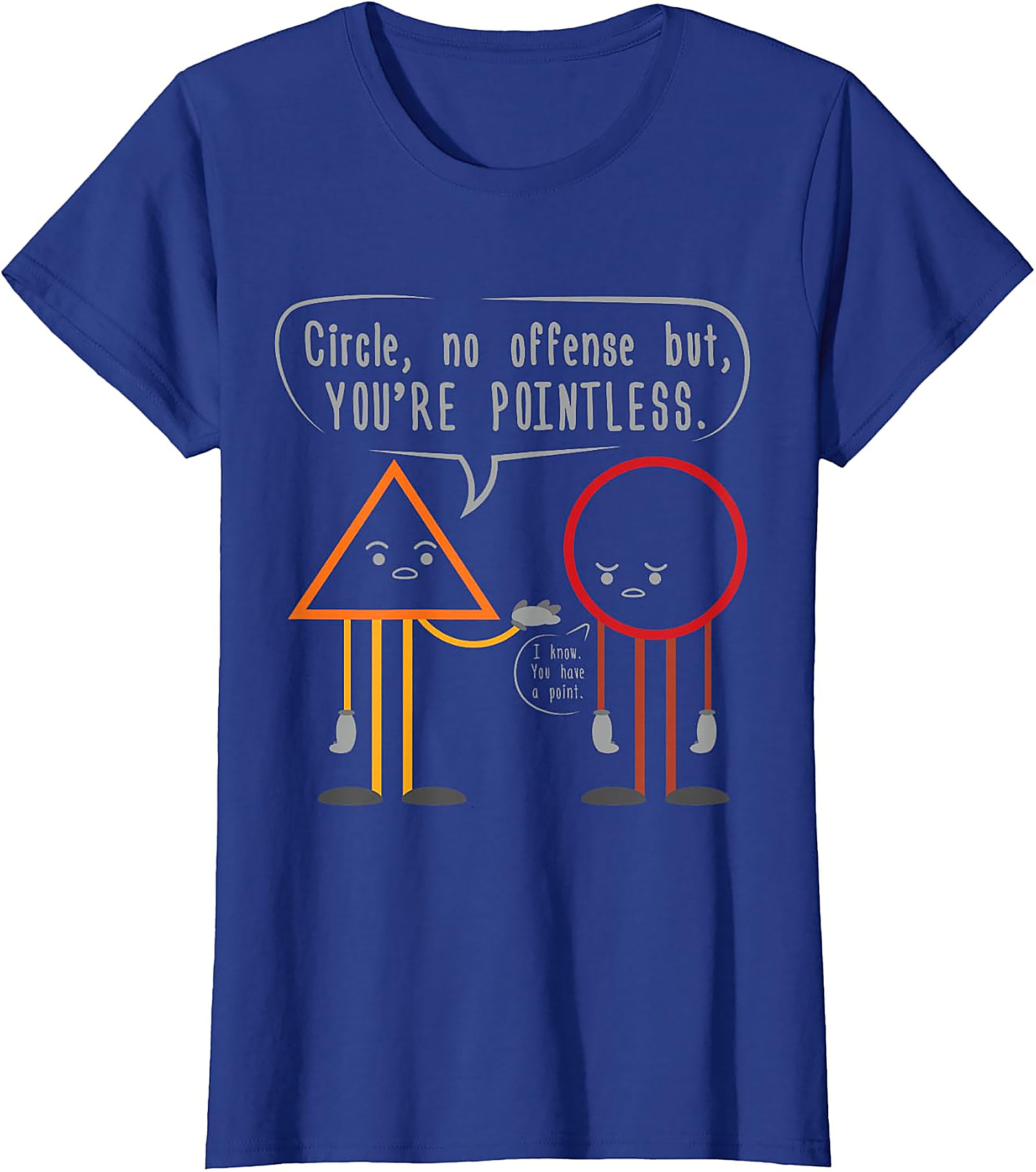 Funny Math Teacher "You're Pointless" Circle Triangle Tee