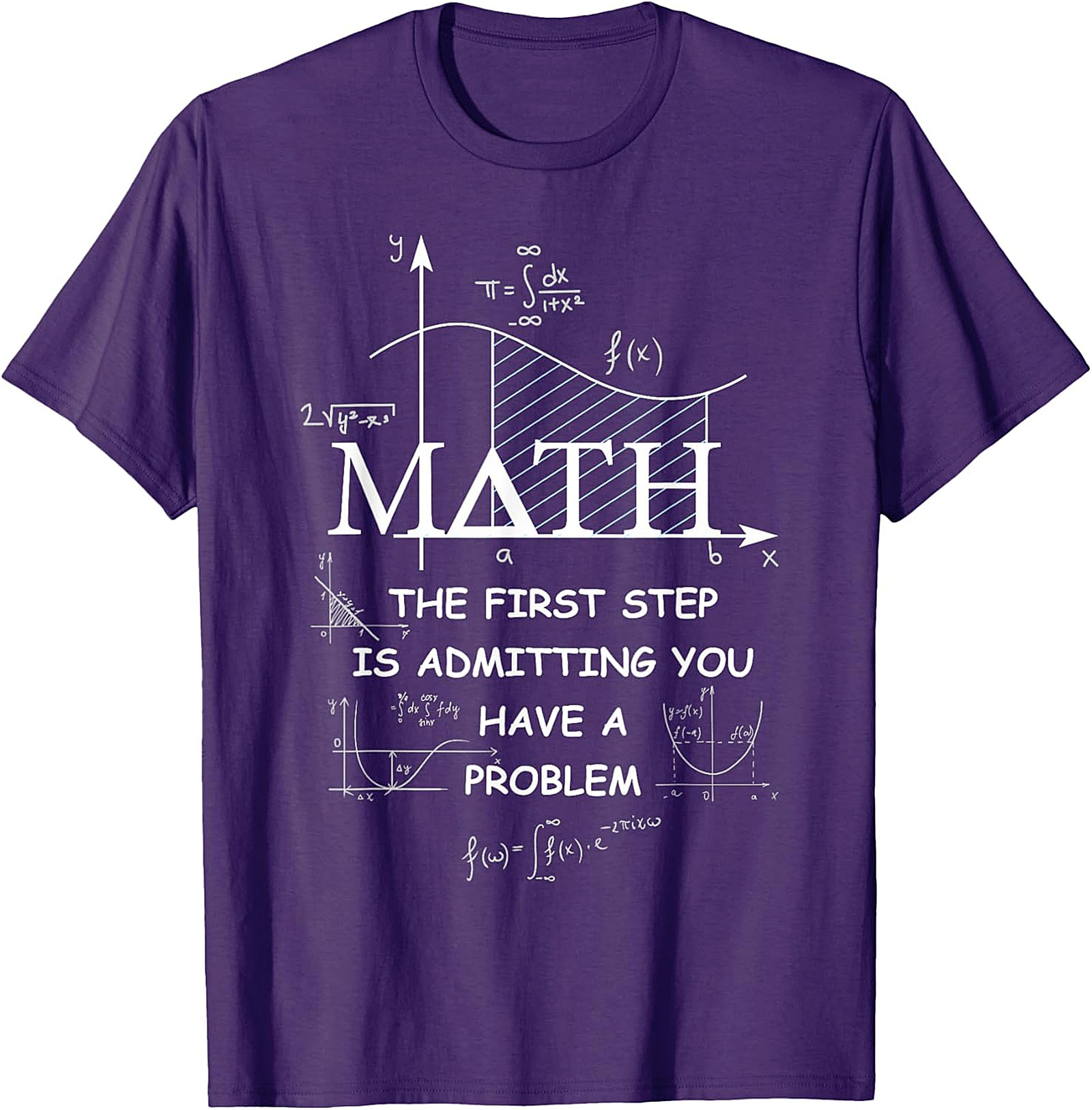Funny Math T-Shirt: Admit You Have A Problem Tee