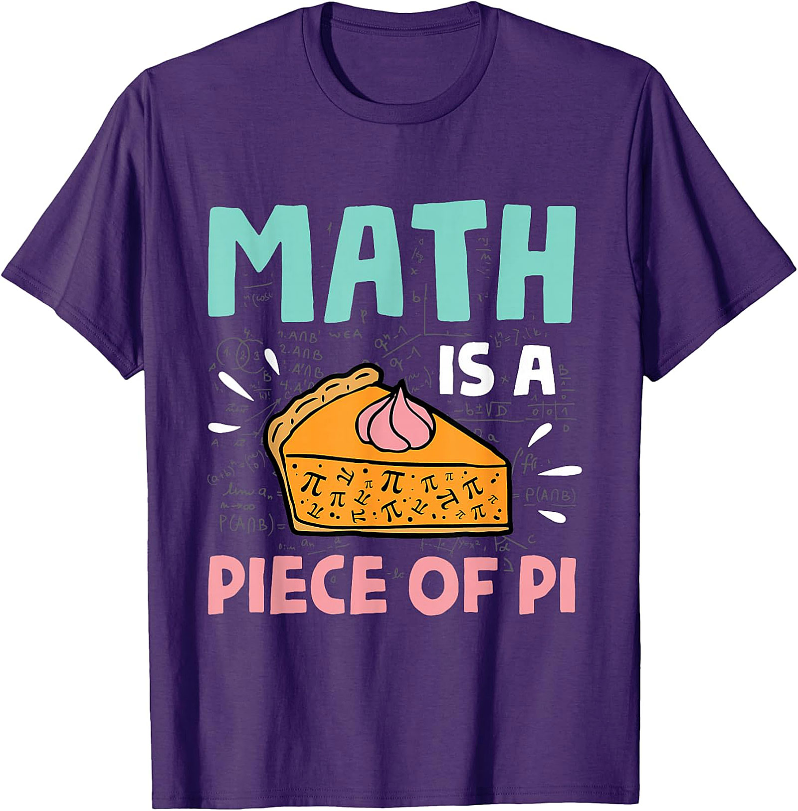 Math Pie T-Shirt - Pi Day & Math Lover Gift