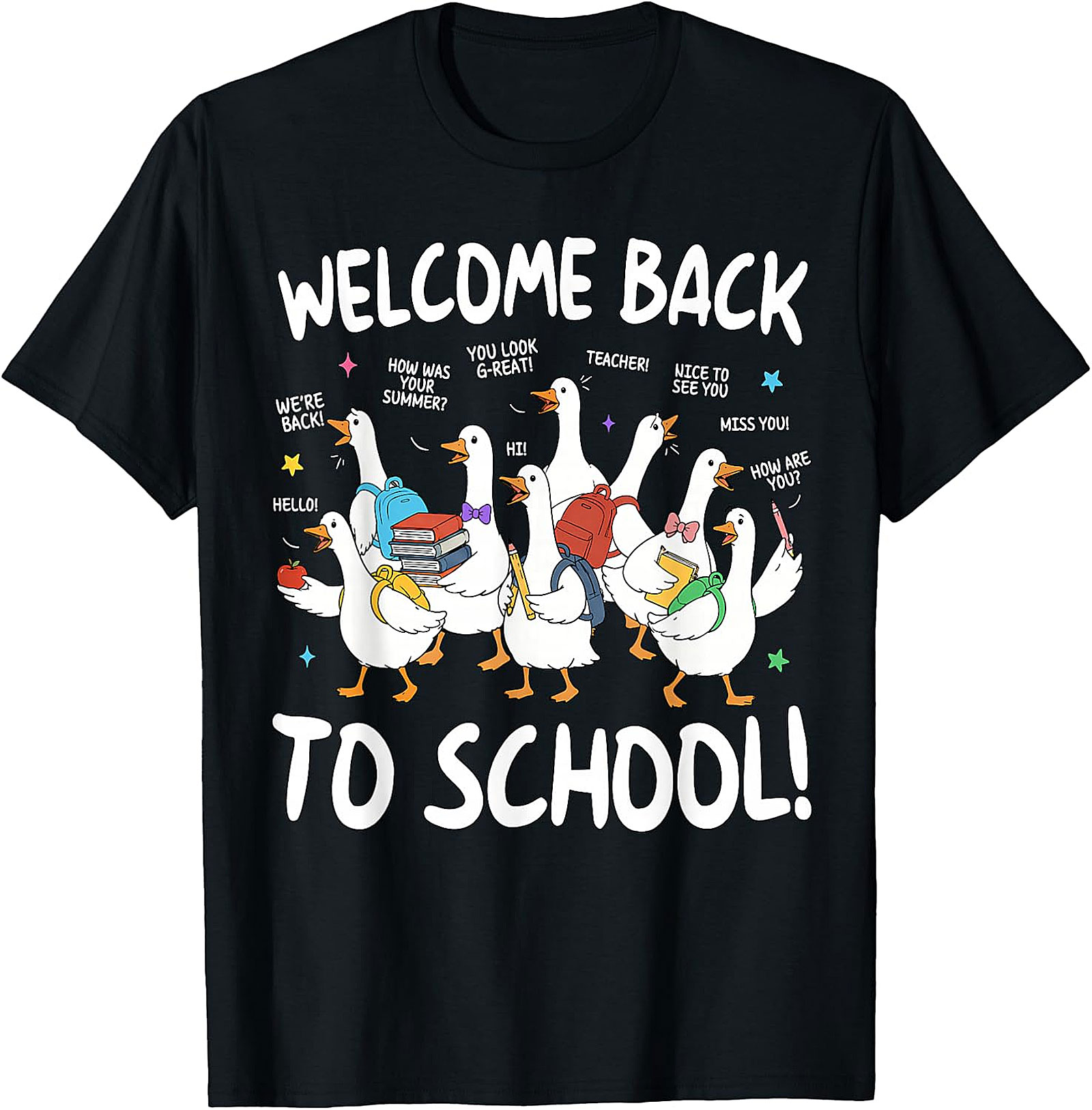 Welcome Back To School Geese T-Shirt | Teacher & Student Gift