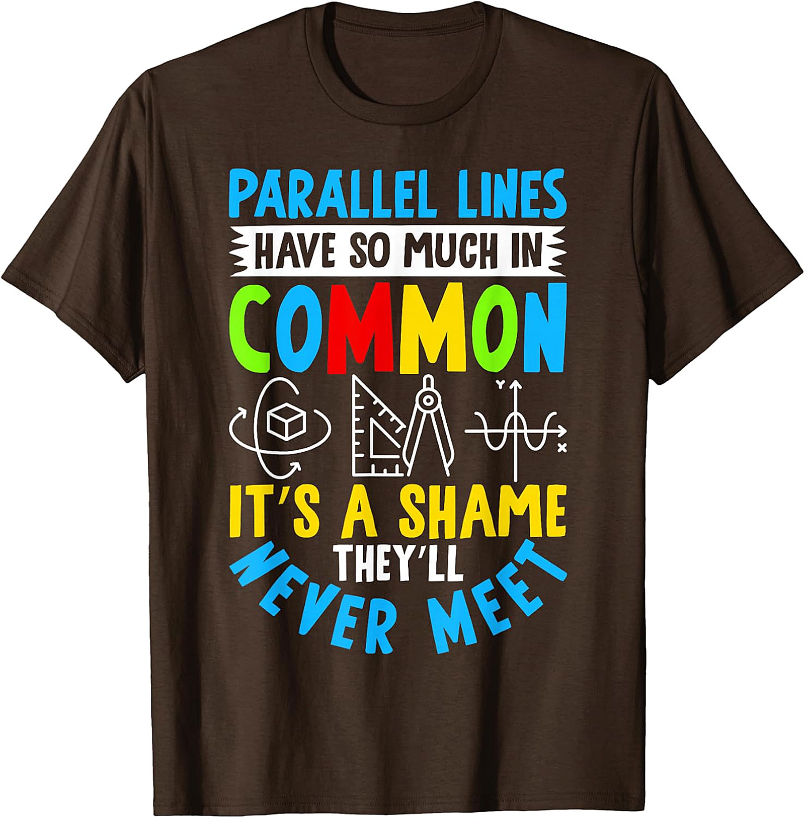 Funny Math T-Shirt: Parallel Lines Joke Tee