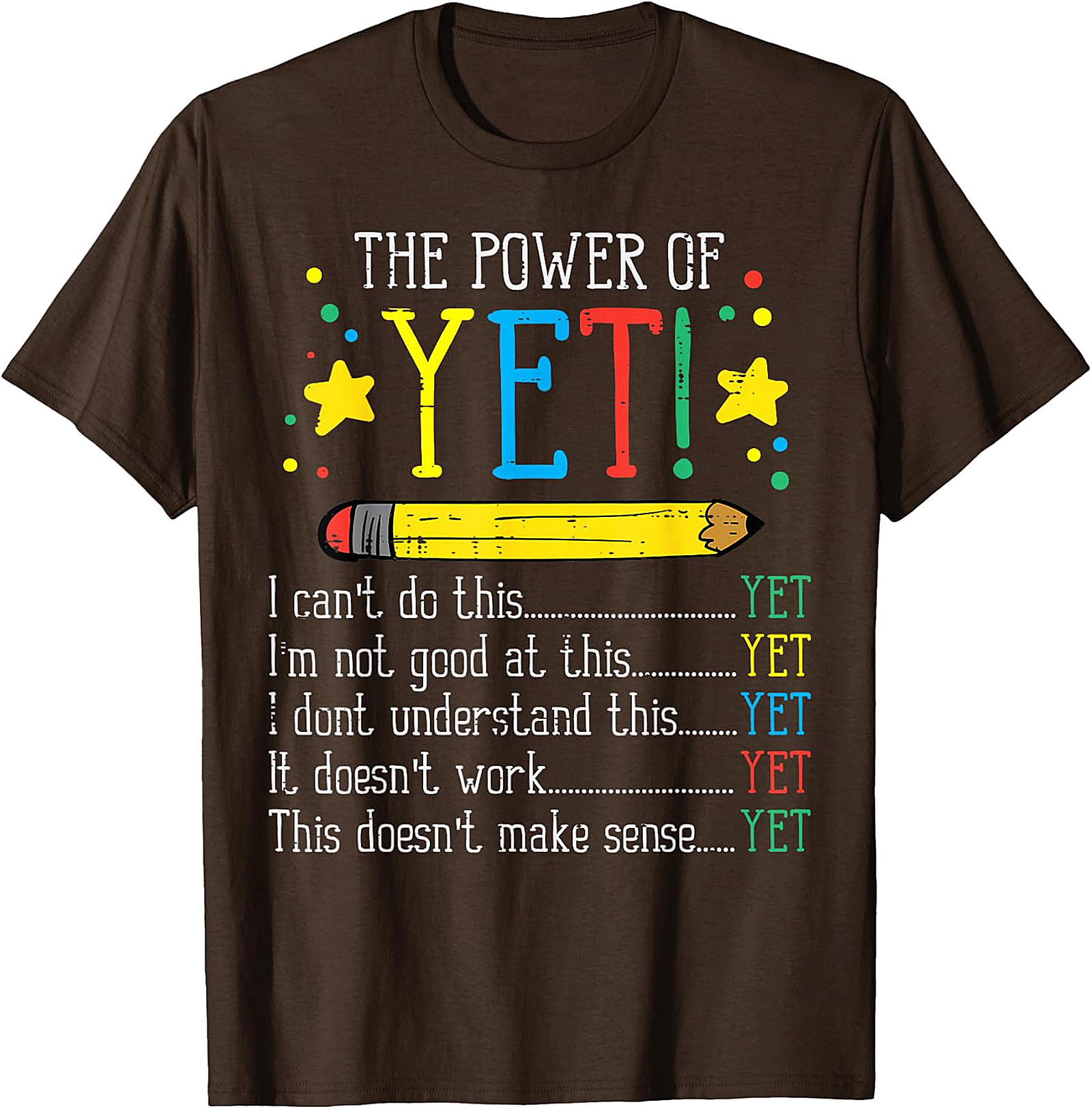 Power of Yet Teacher T-Shirt | Inspirational Graphic Tee