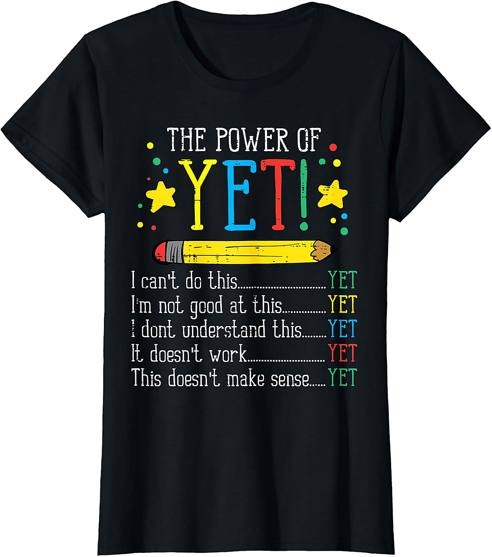 Power of Yet Teacher T-Shirt | Inspirational Graphic Tee