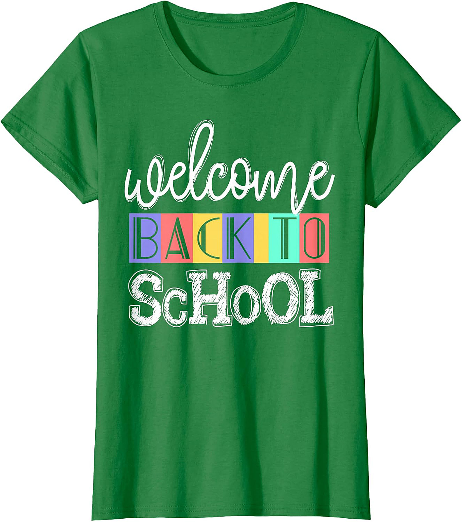 Welcome Back To School Green T-Shirt | Fun Colorful School Tee