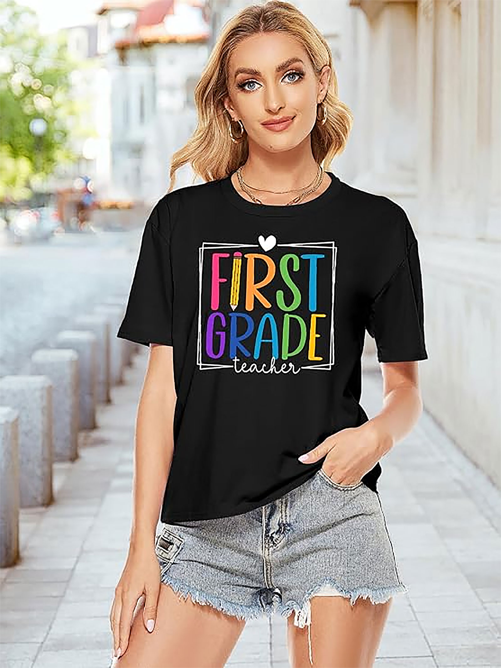 First Grade Teacher T-Shirt | Funny Graphic Tee for Women