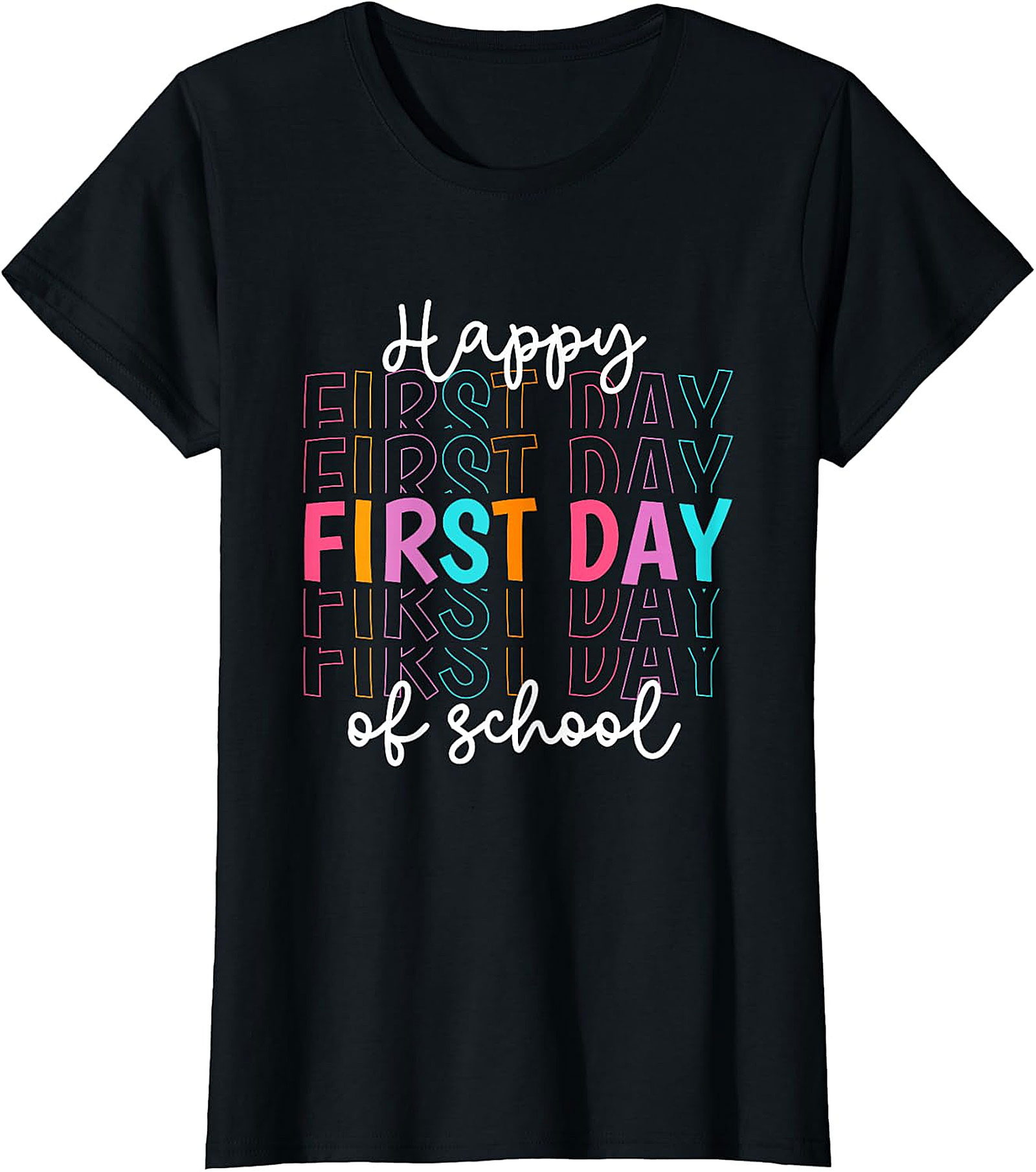 Happy First Day of School Tee | Vibrant Back-to-School Shirt