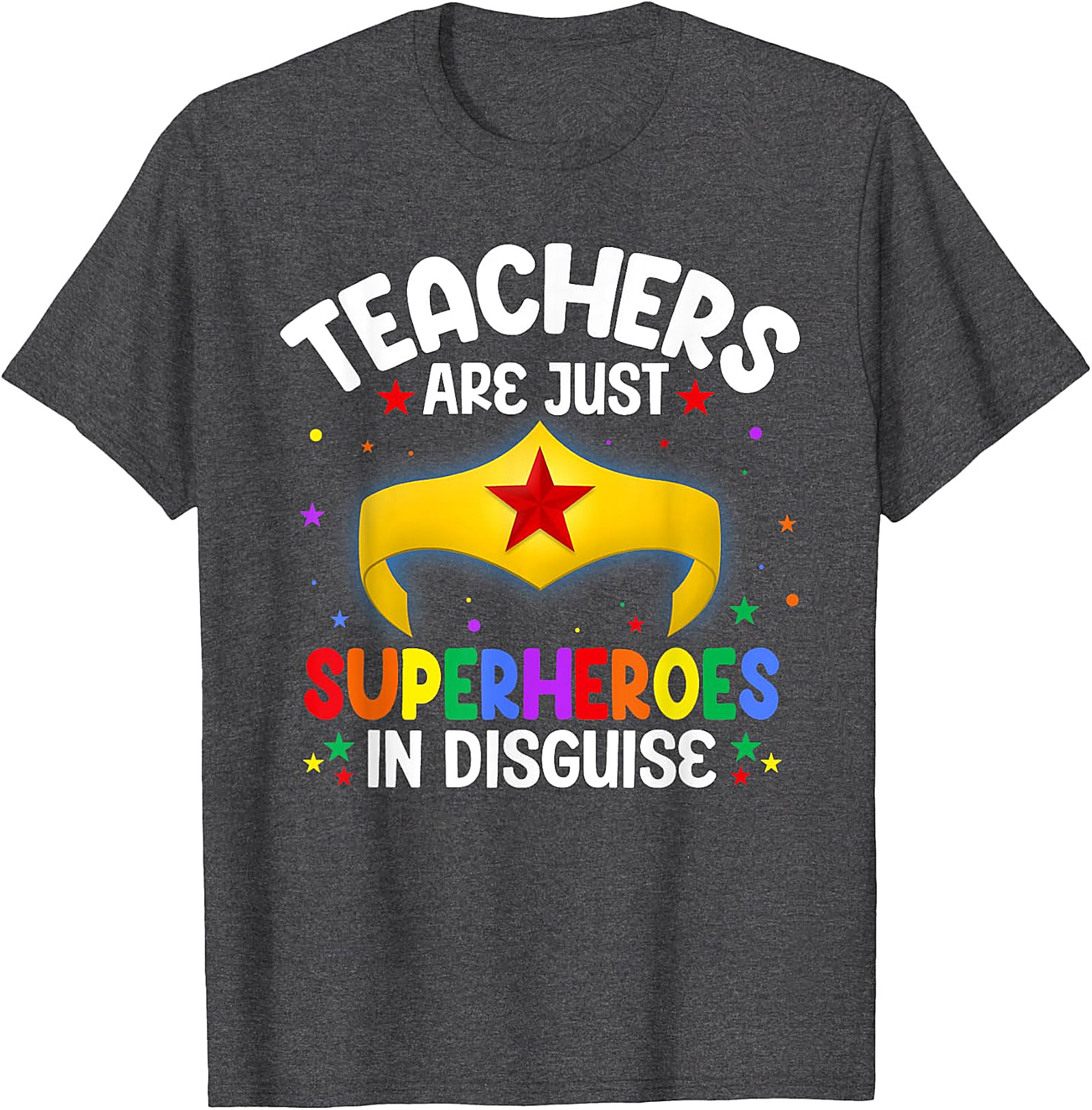  Teachers Are Superheroes T-Shirt | Wonder Woman Style Tee