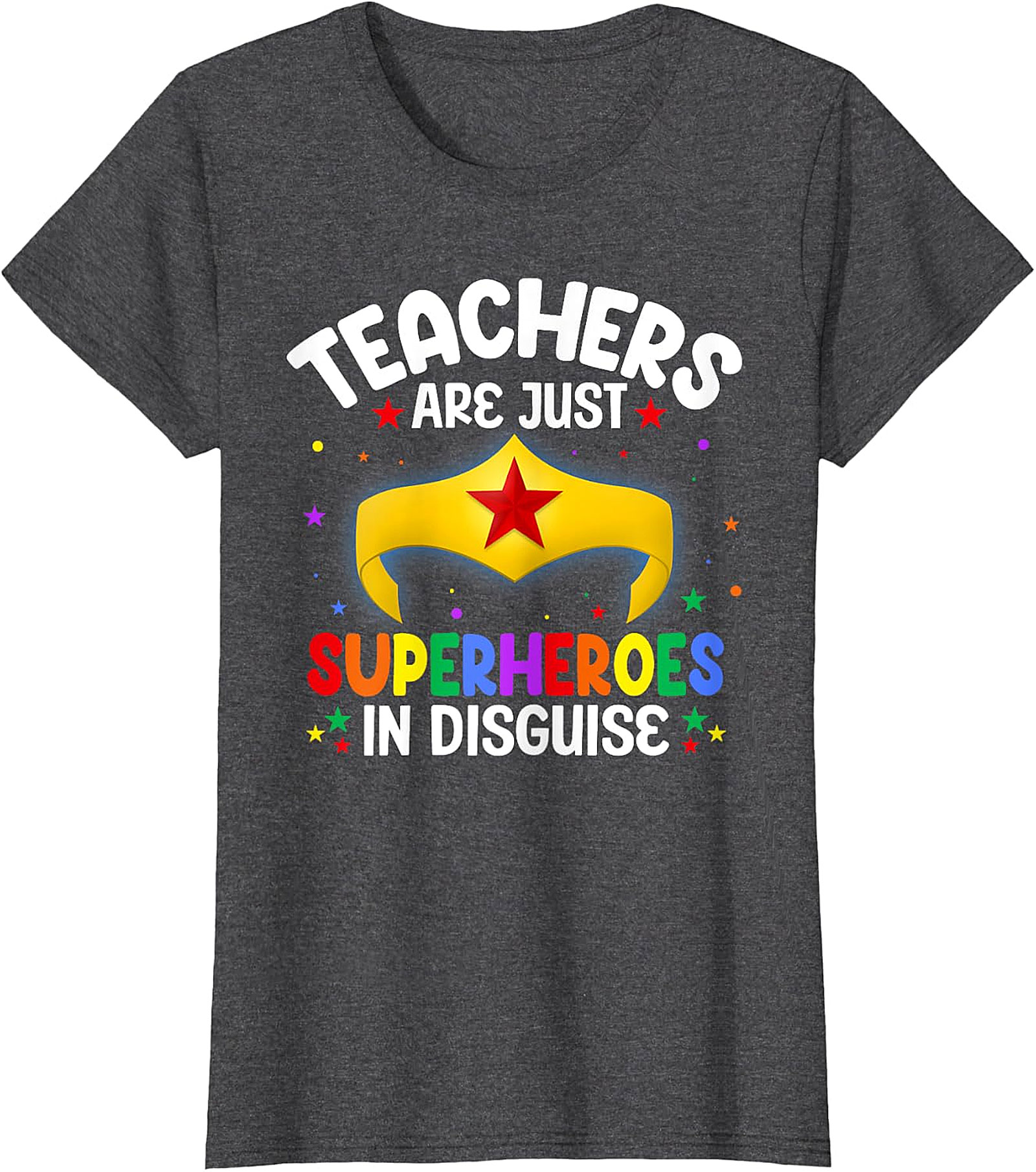  Teachers Are Superheroes T-Shirt | Wonder Woman Style Tee