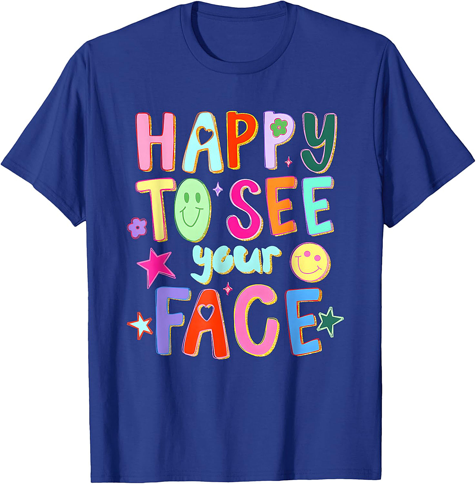 Happy to See Your Face Tee | Teacher Graphic Shirt
