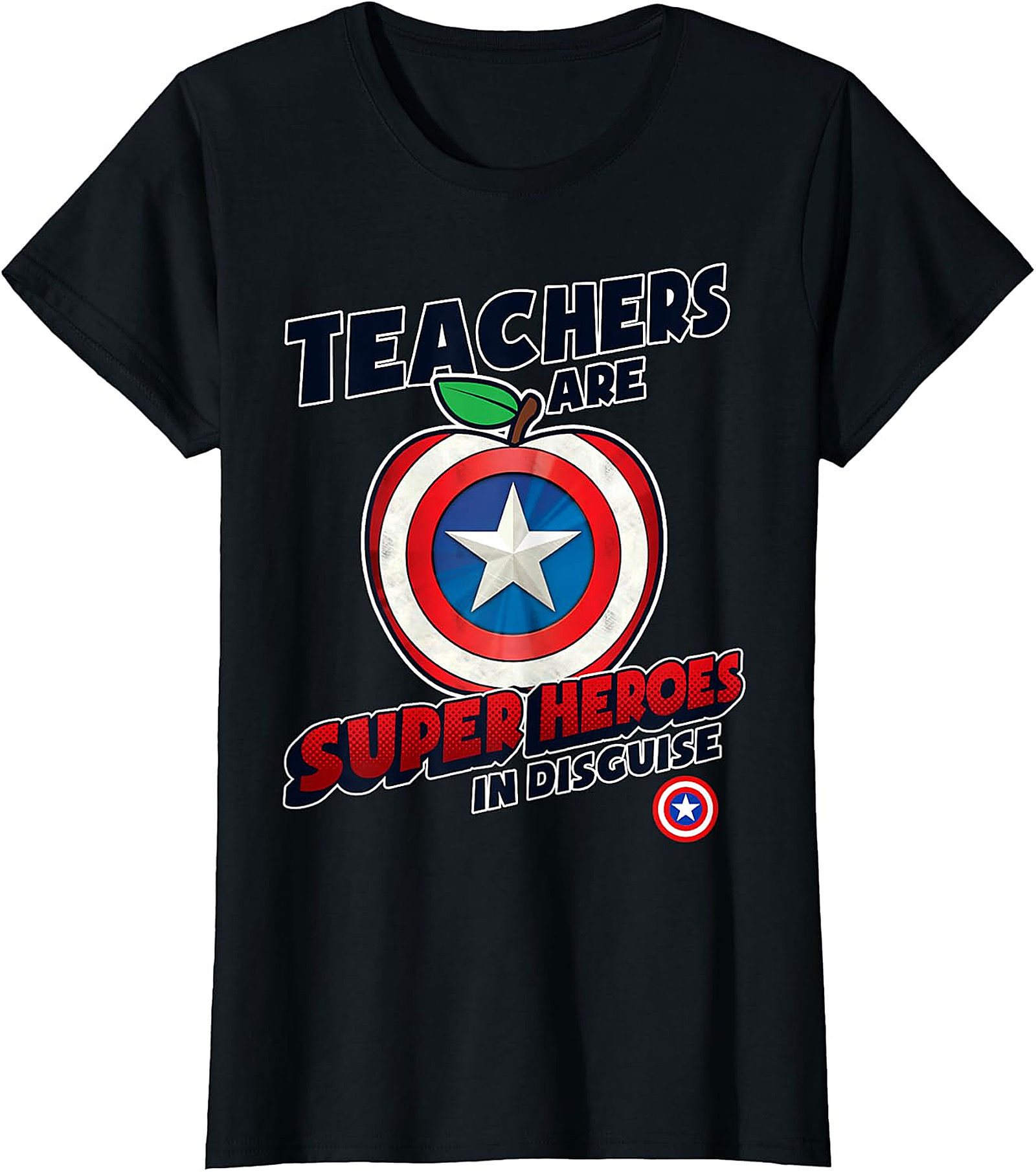 Teachers Are Super Heroes In Disguise T-Shirt | Educator Gift