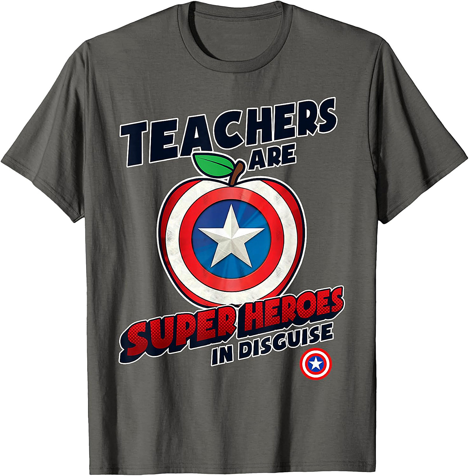 Teachers Are Super Heroes In Disguise T-Shirt | Educator Gift
